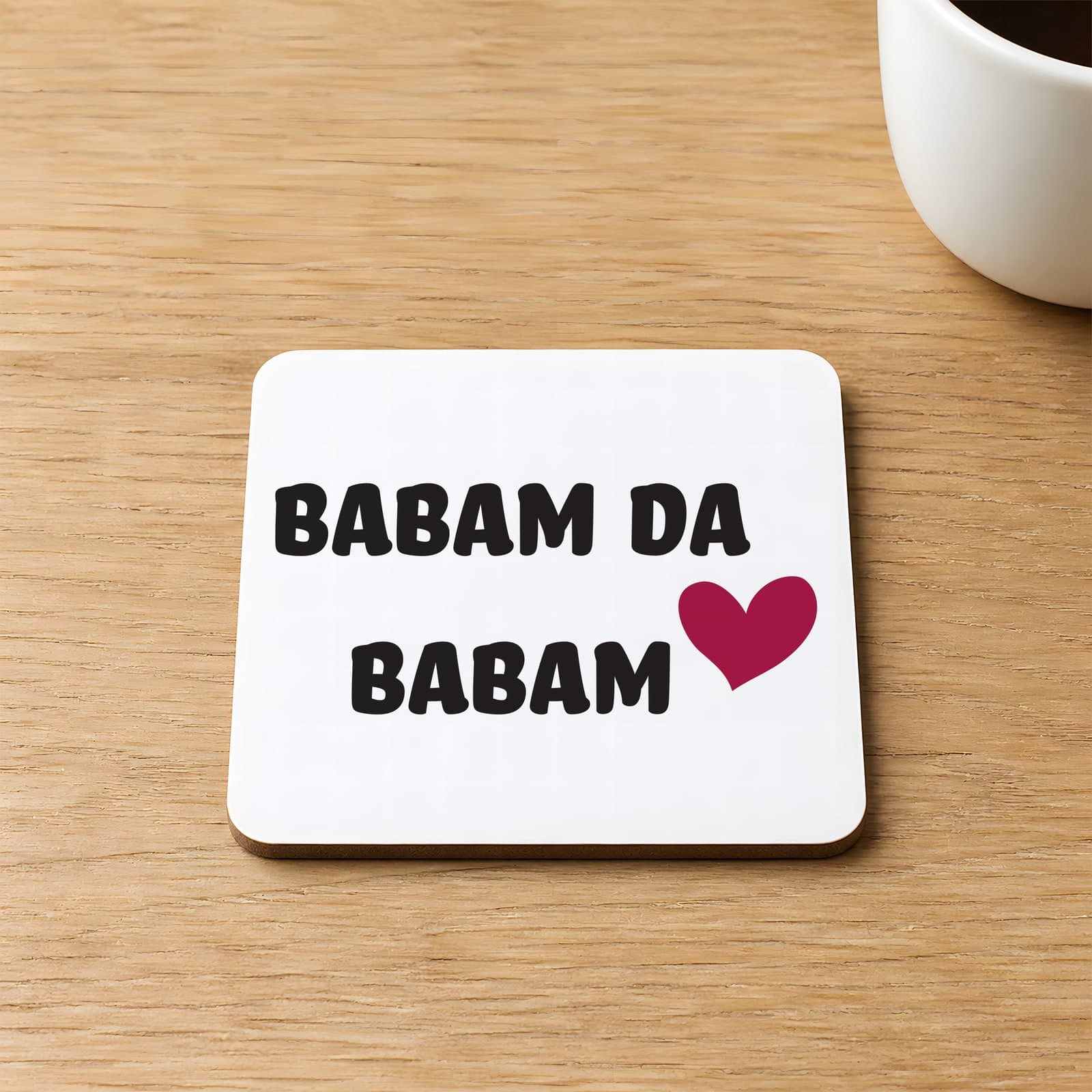 Babam Da Babam Baskılı Kare MDF Bardak Altlığı
