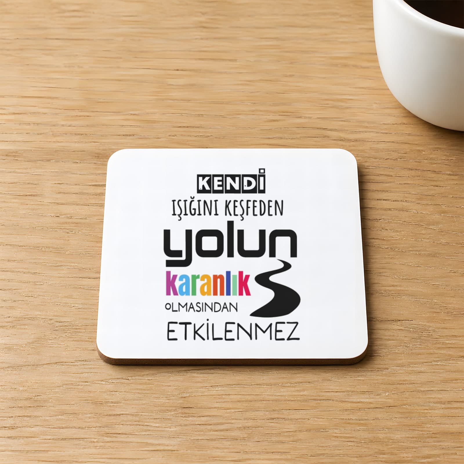 Kendi Işığını Keşfeden Baskılı Kare MDF Bardak Altlığı