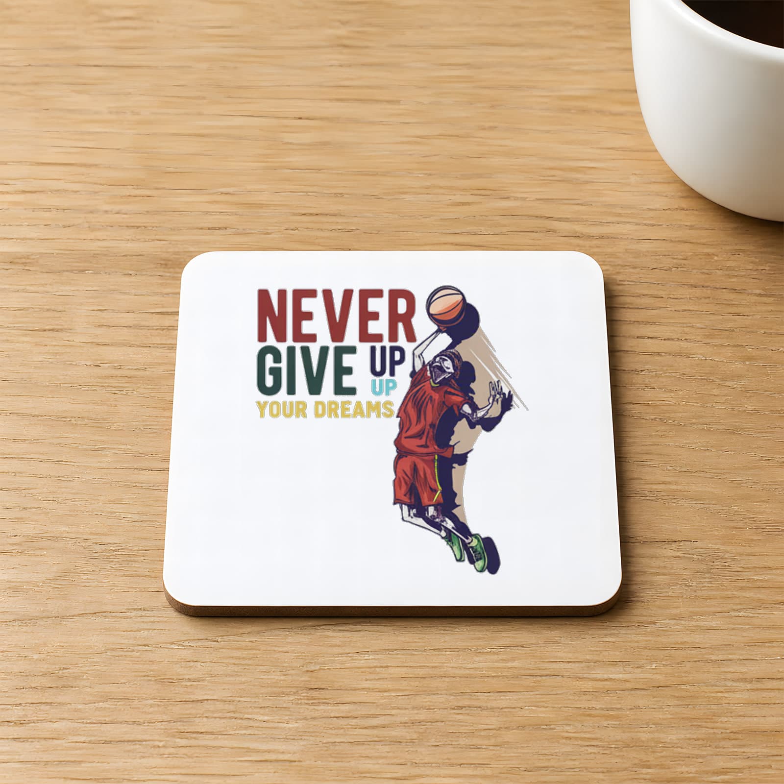 Nevergiveup Basketball Tasarım Baskılı Kare MDF Bardak Altlığı