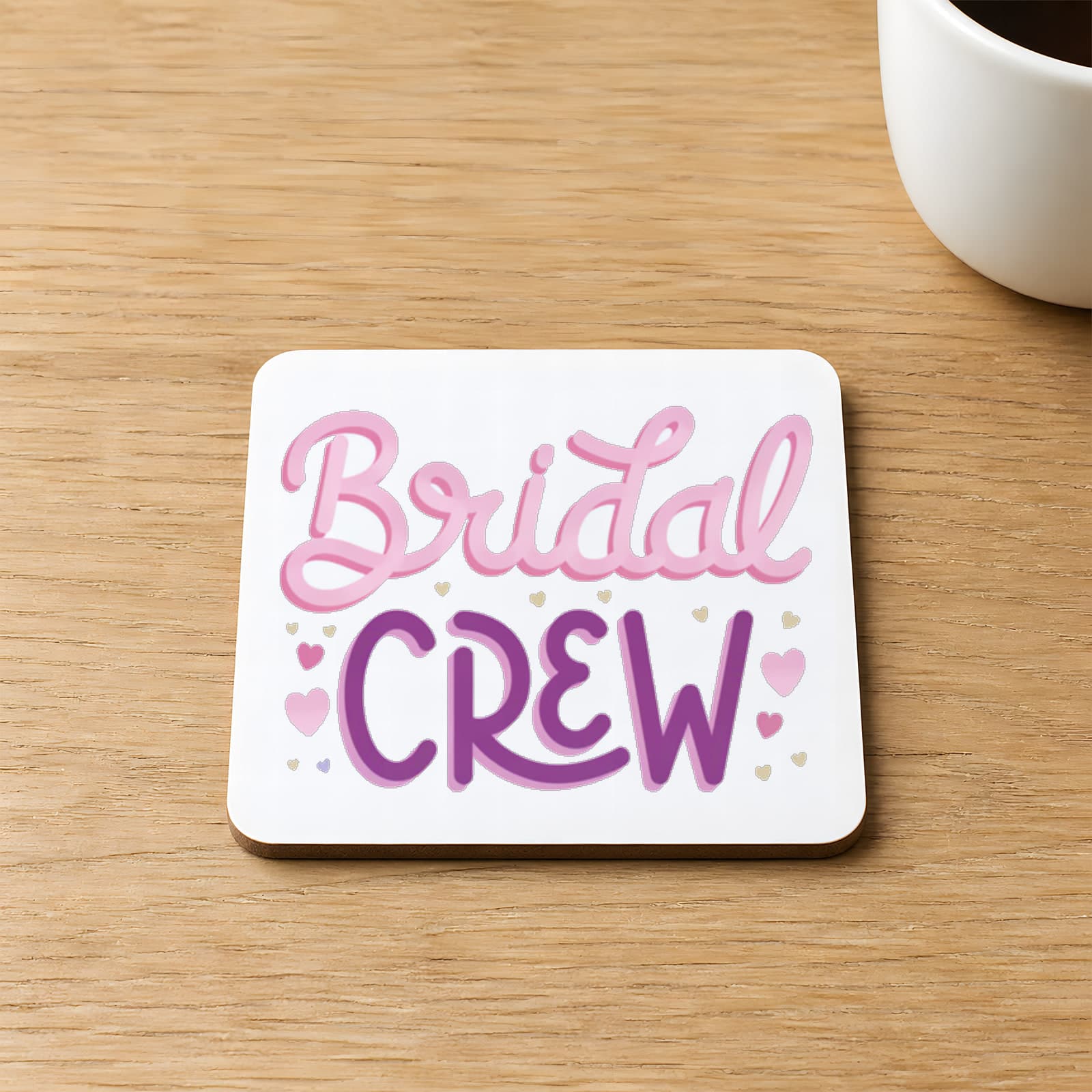Bridal Crew Yazı Baskılı Kare MDF Bardak Altlığı