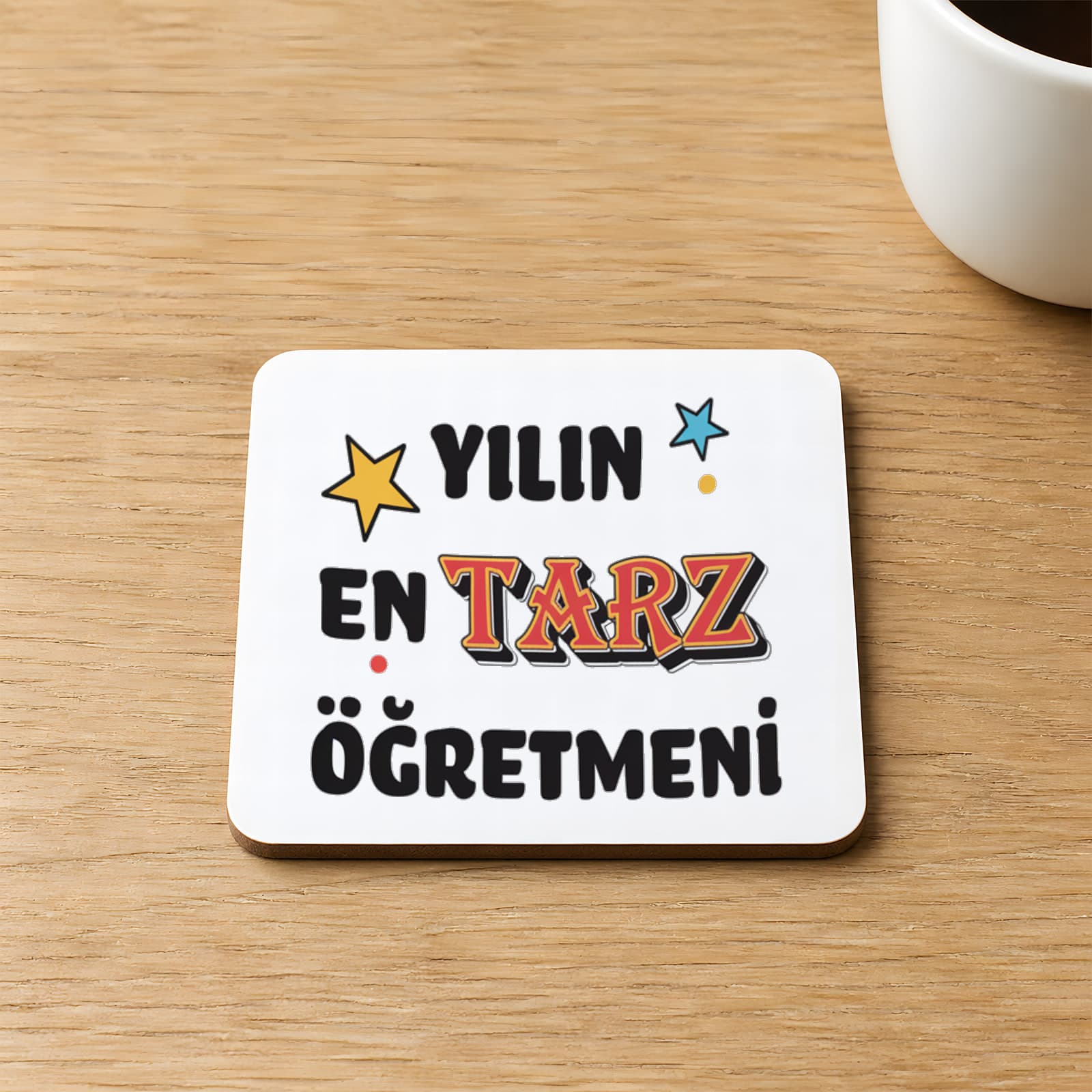 Yılın En Tarz Öğretmeni Baskılı Kare MDF Bardak Altlığı
