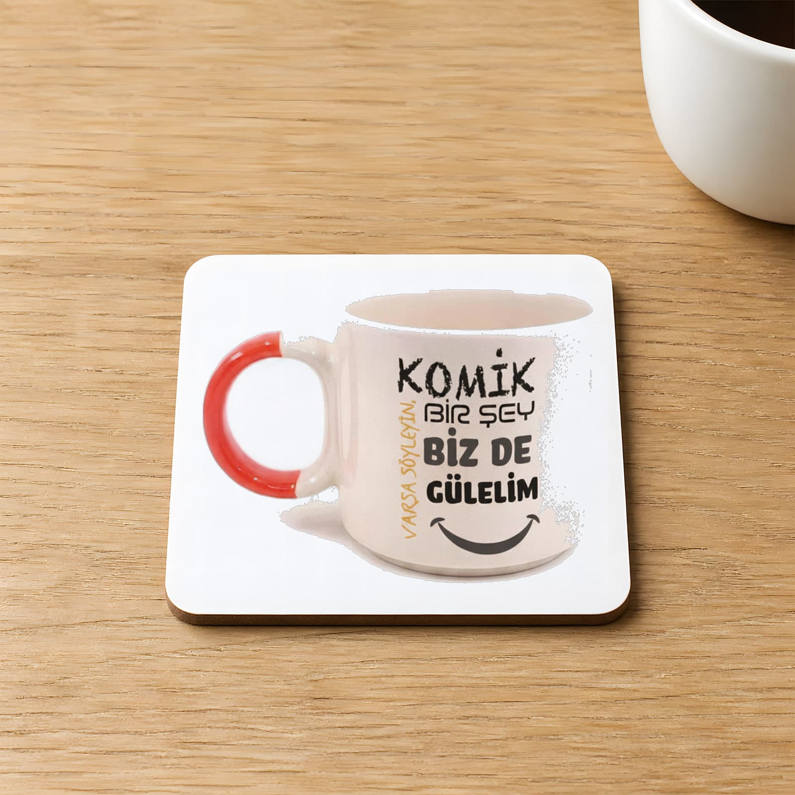 Biz De Gülelim Baskılı Kare MDF Bardak Altlığı