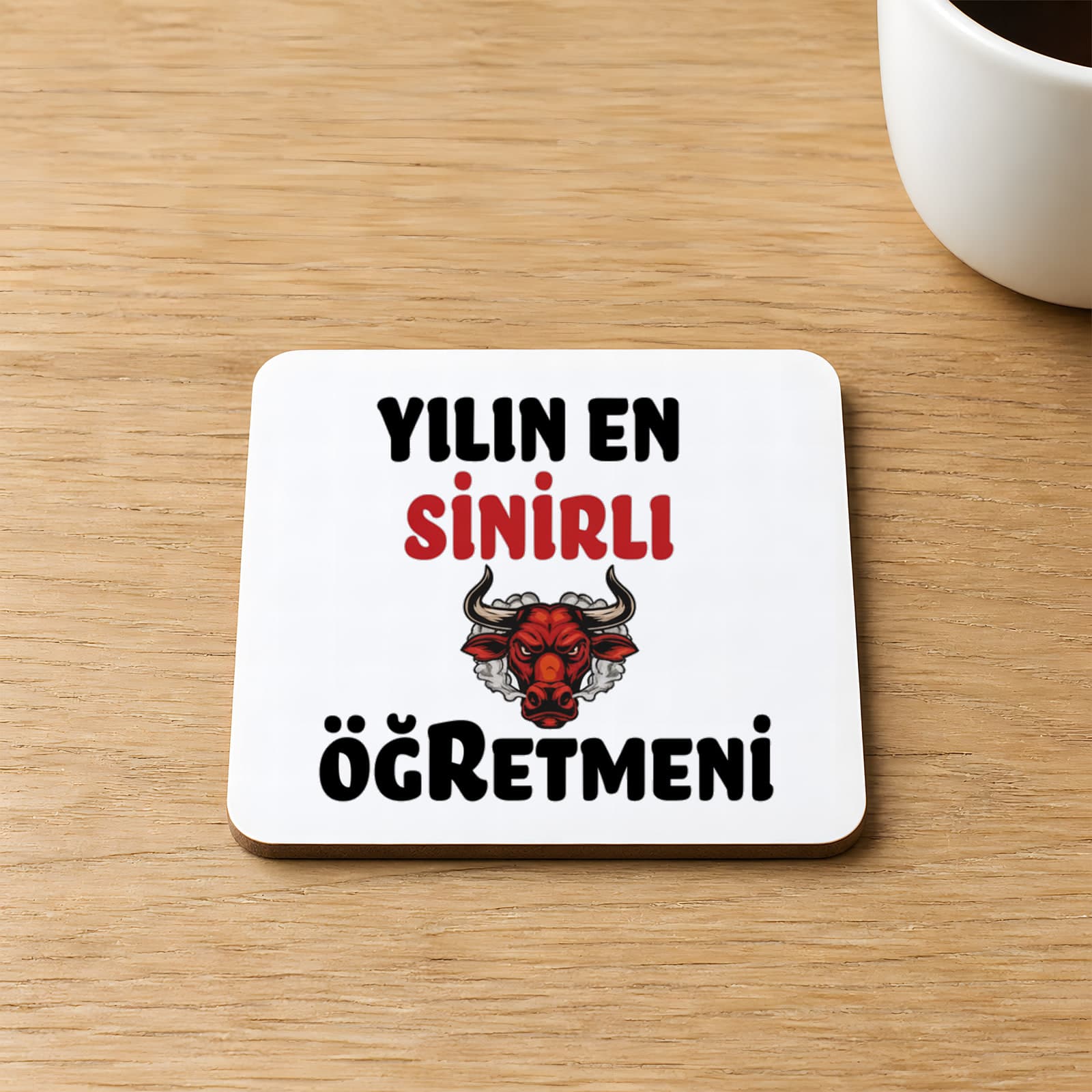 Yılın En Sinirli Öğretmeni Baskılı Kare MDF Bardak Altlığı