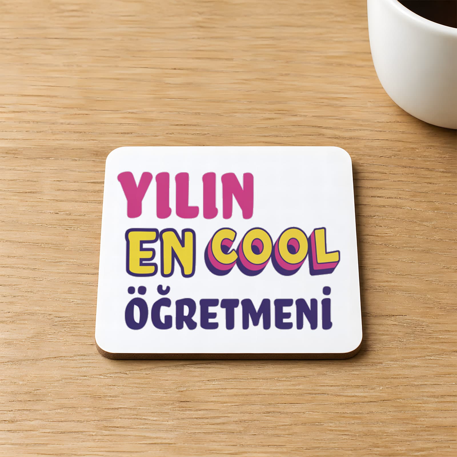 Yılın En Cool Öğretmen Baskılı Kare MDF Bardak Altlığı