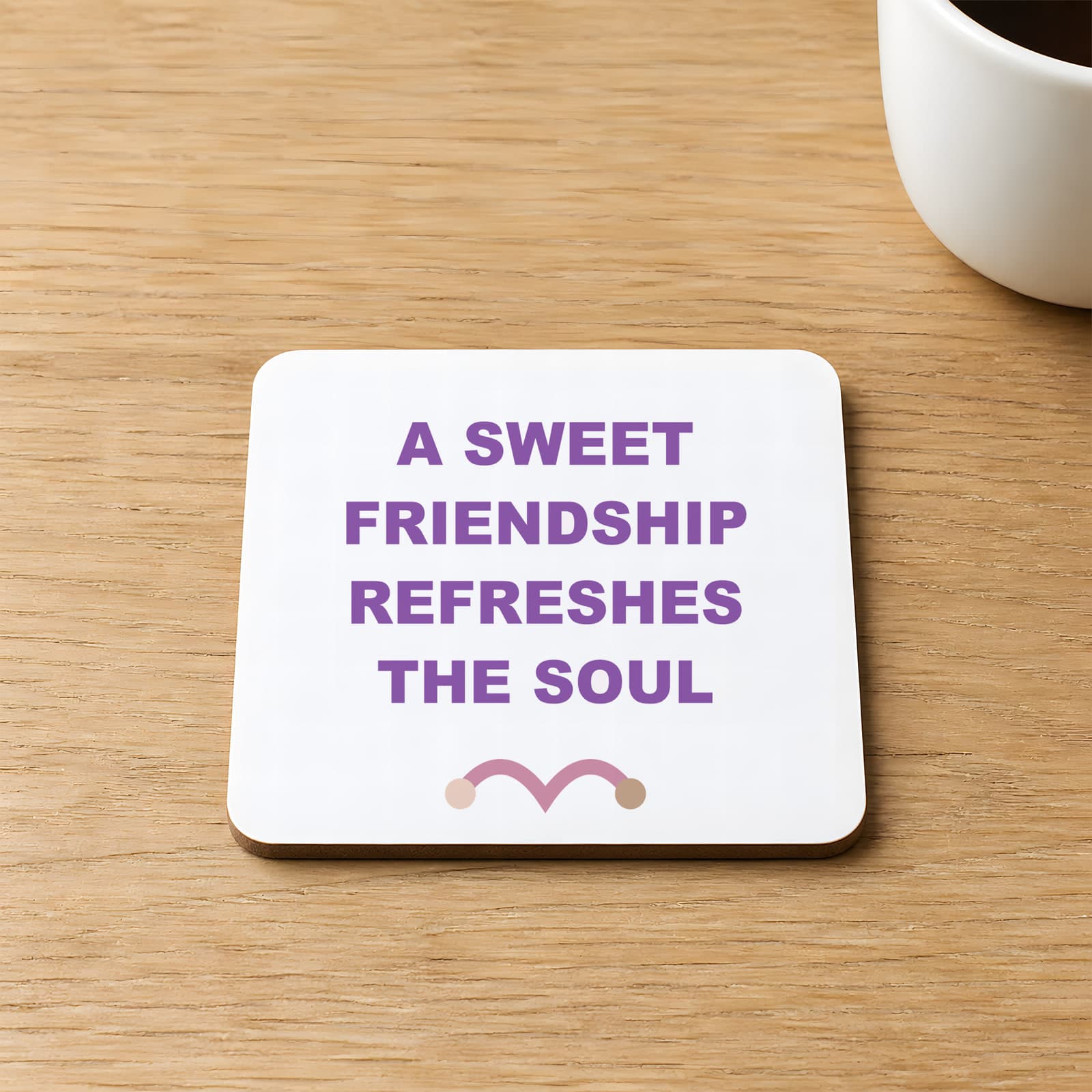 Best Friends Refreshes The Soul Baskılı Kare MDF Bardak Altlığı