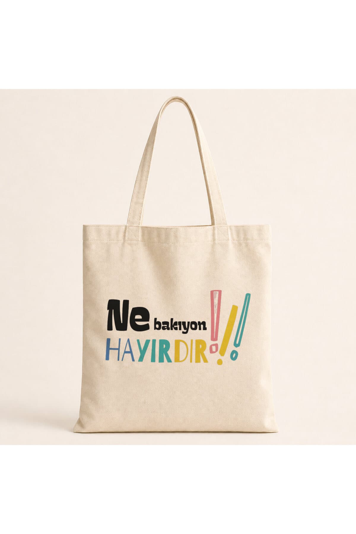 Ne Bakıyon Hayırdır Baskılı Bez Çanta