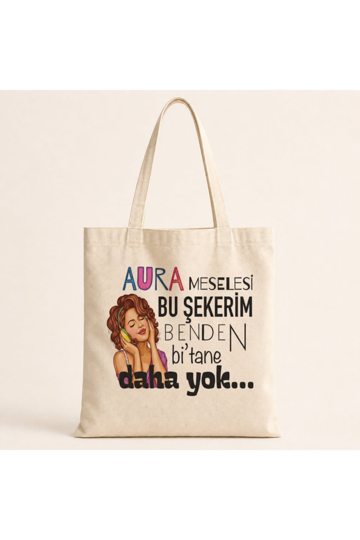 Aura Meselesi Bu Şekerim Baskılı Bez Çanta