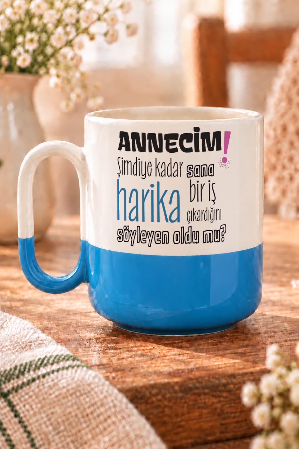 Annecim Şimdiye Kadar Sana Harika Baskılı Mavi Alt Yarısı Renkli Arya Kupa Bardak Fincan Mug