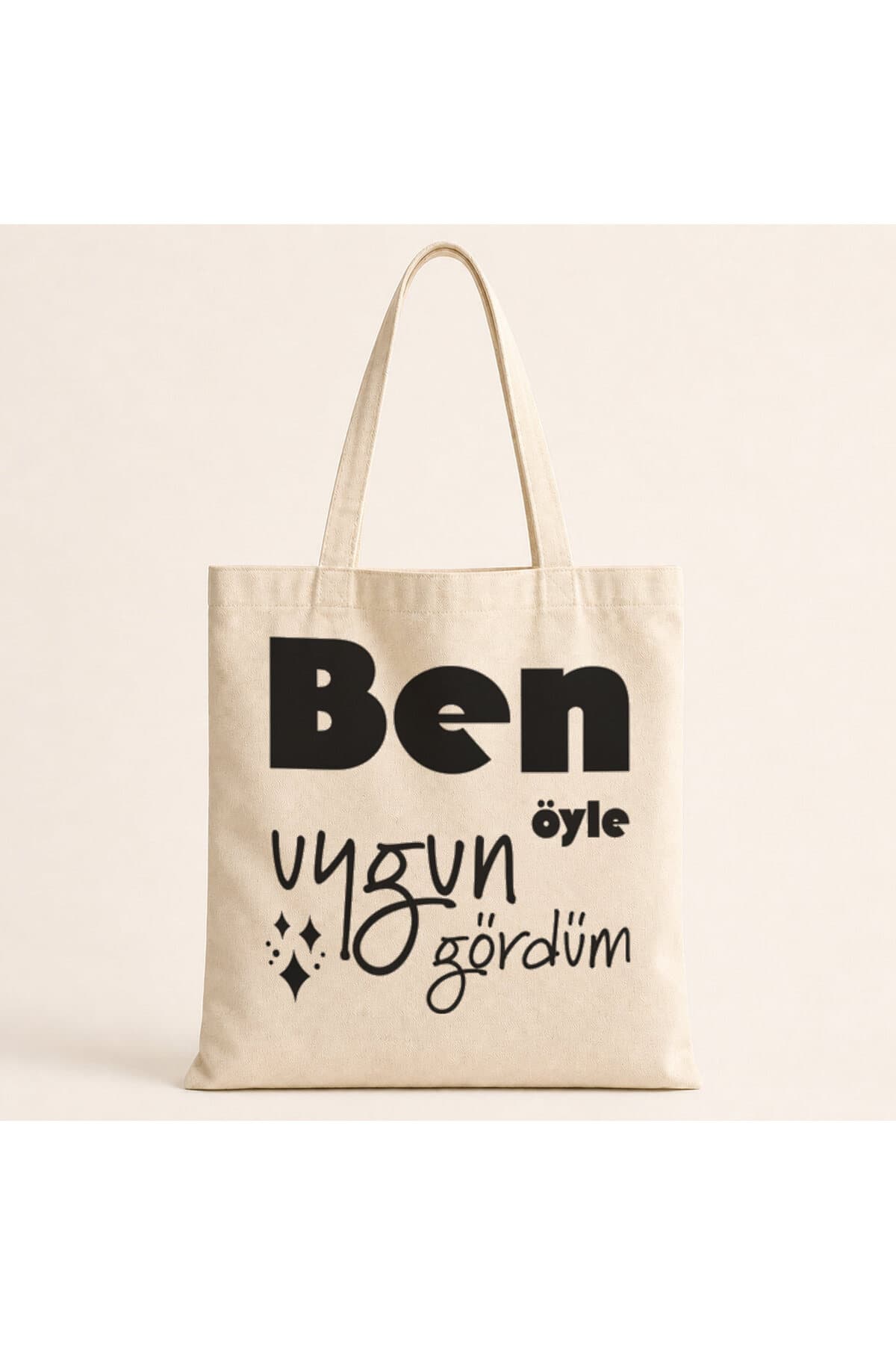 Ben Öyle Uygun Gördüm Baskılı Bez Çanta Omuz Çantası Model 00479
