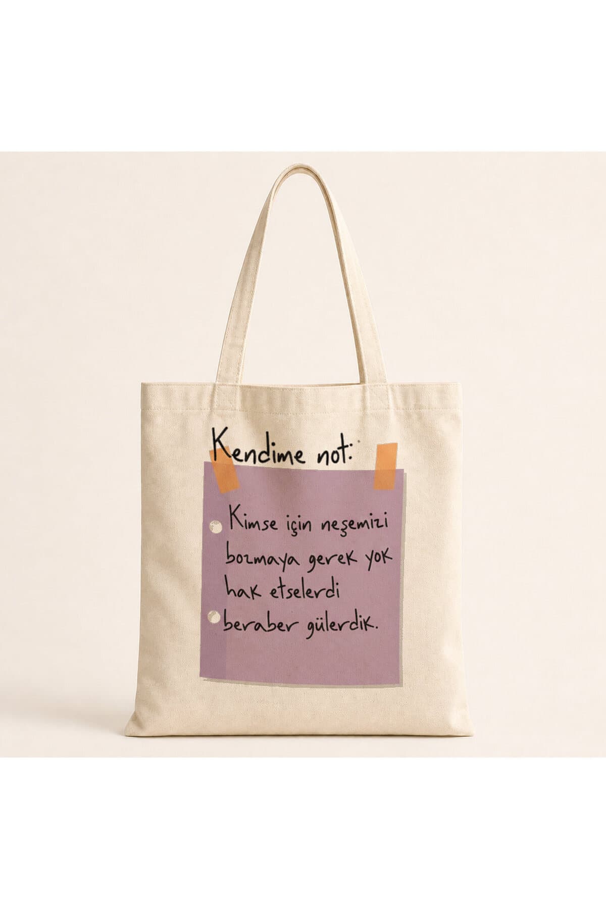 Kendime Not Kimse İçin Neşemizi Bozmaya Gerek Yok Baskılı Bez Çanta Omuz Çantası