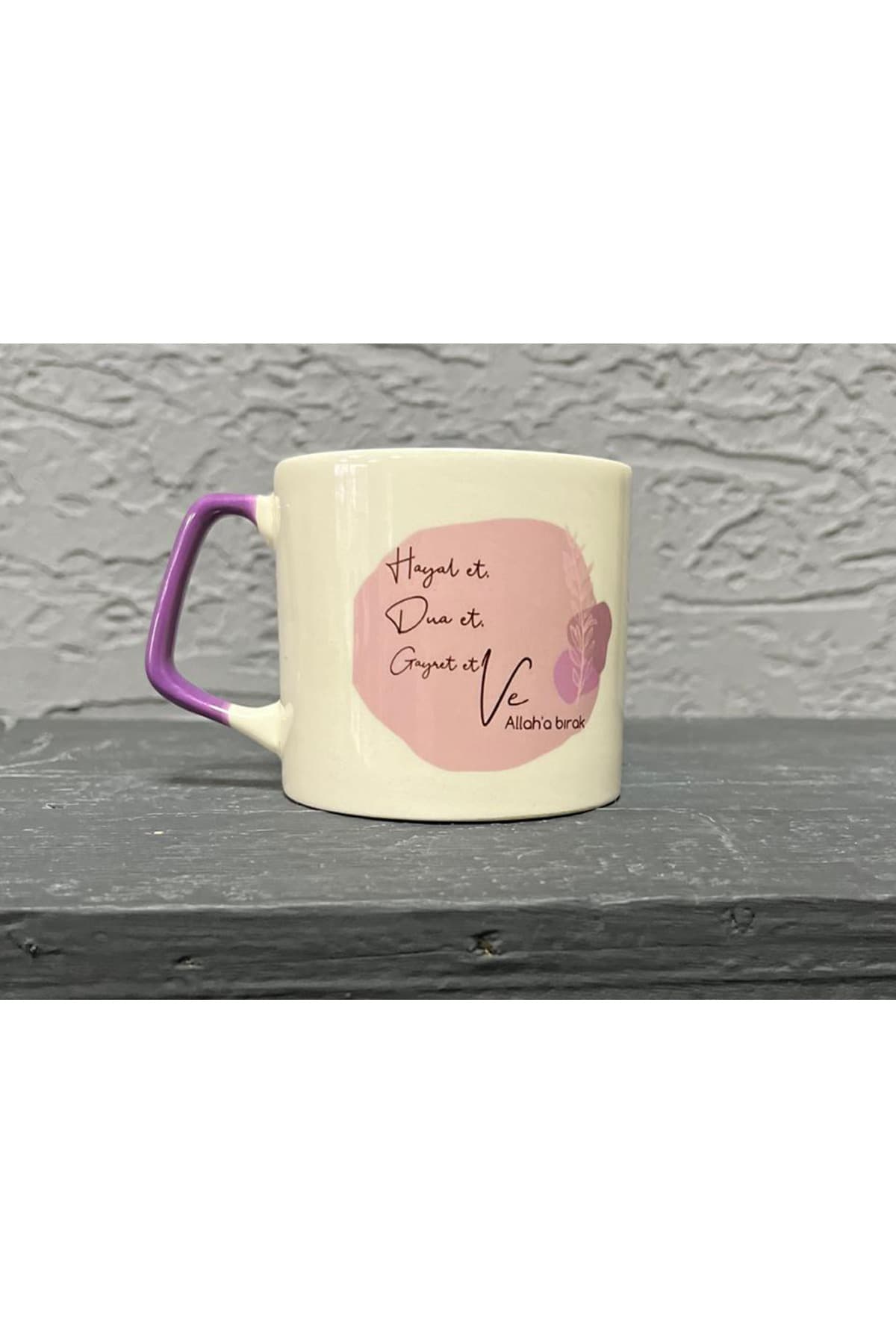 Hayal Et, Dua Et, Gayret Et Baskılı Mor Kulplu Prime Kupa Bardak Fincan Mug