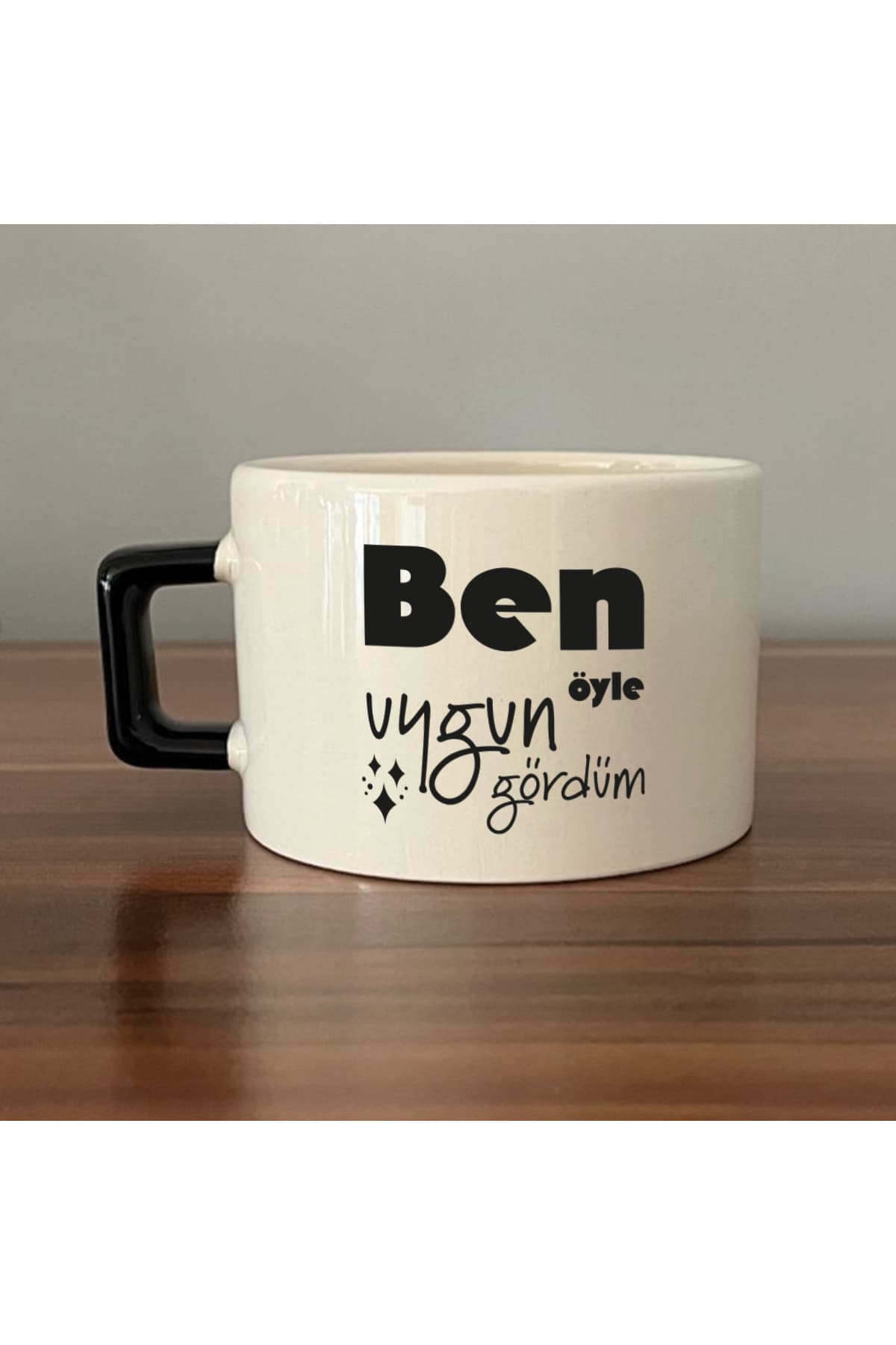 Ben Öyle Uygun Gördüm Baskılı Siyah Kulplu Kare Kupa Bardak Fincan Mug Model 00424