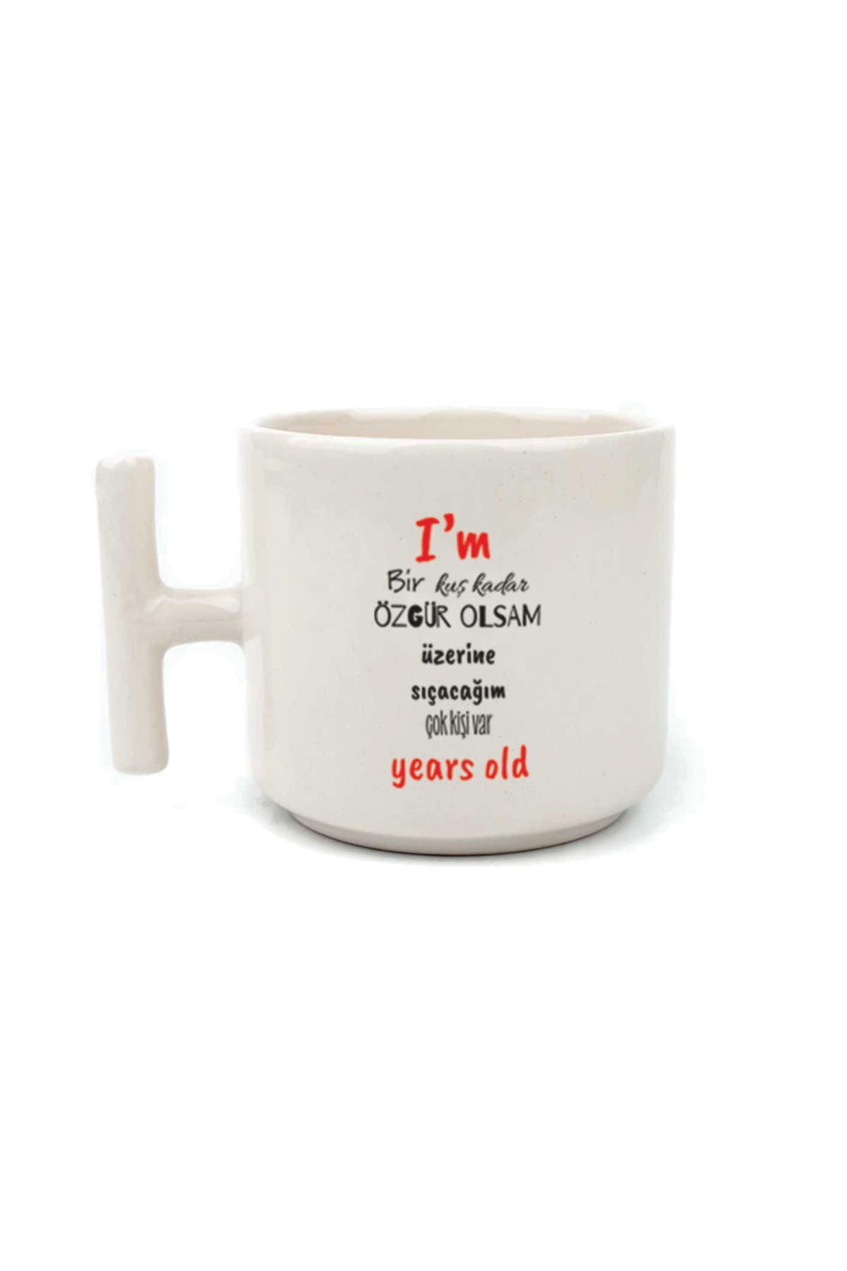 I`m Bir Kuş Kadar Özgür Olsam Baskılı Beyaz Kulplu T Kupa Bardak Fincan Mug