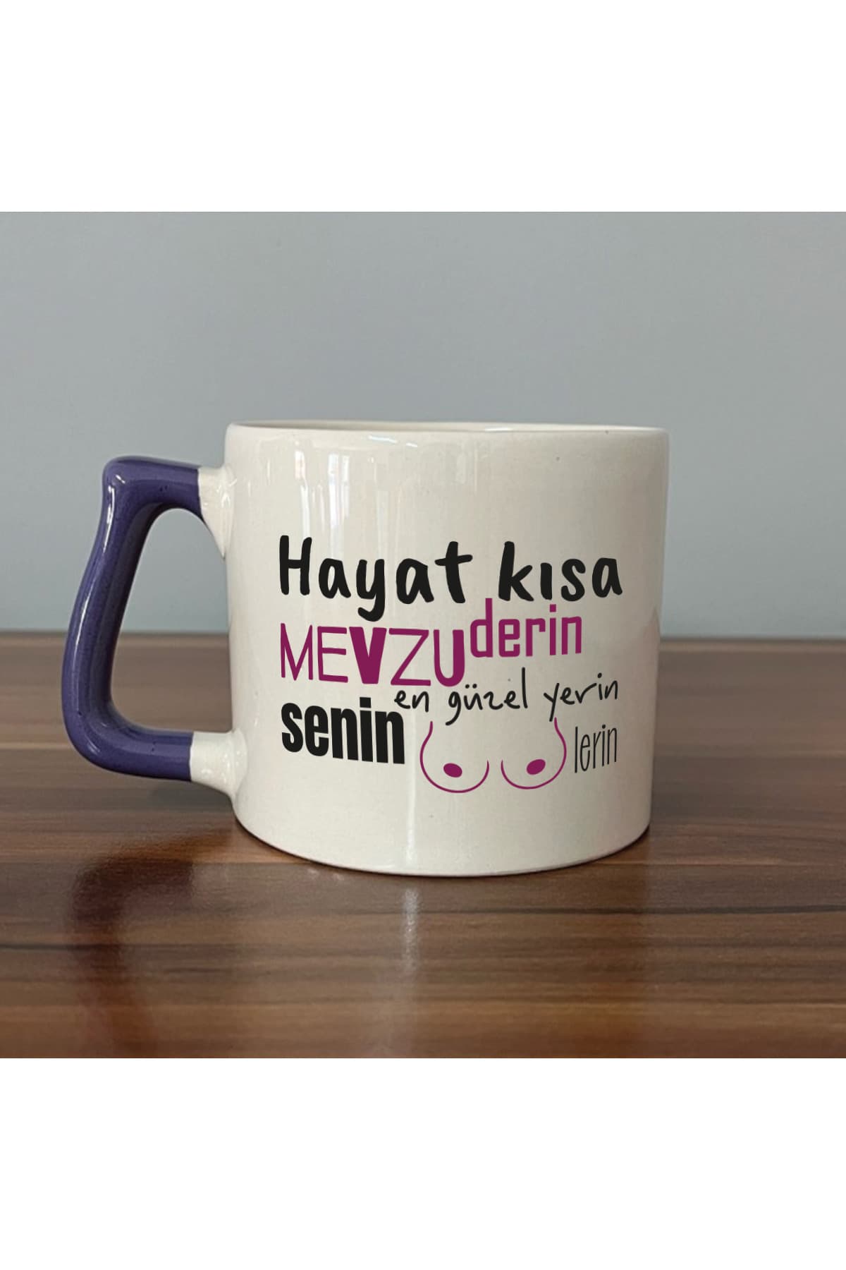 Senin En Güzel Yerin Memelerin Baskılı Mor Kulplu Prime Kupa - Komik Hediye Bardak Fincan Mug