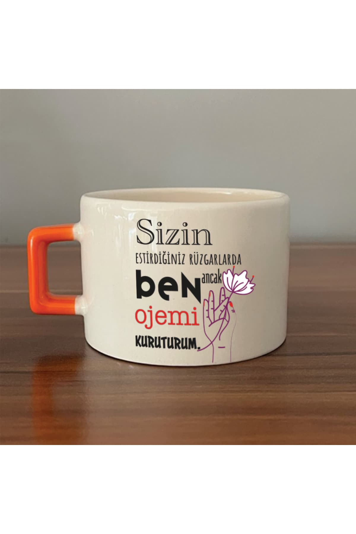 Sizin Estirdiğiniz Rüzgar İle Baskılı Turuncu Kulplu Kare Kupa Bardak Fincan Mug