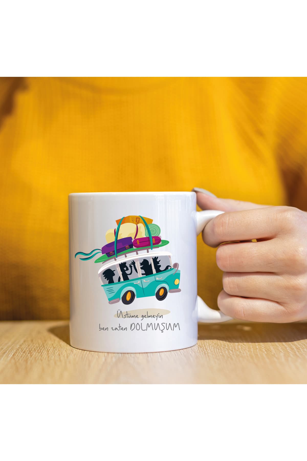 Üstüme Gelmeyin Ben Zaten Dolmuşum Baskılı Beyaz Kupa Bardak Fincan Mug