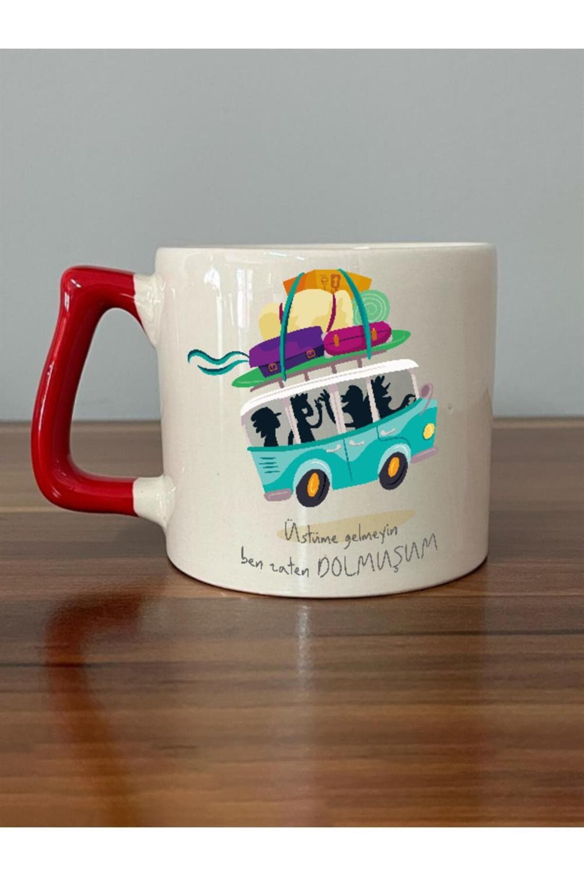 Üstüme Gelmeyin Ben Zaten Dolmuşum Baskılı Kırmızı Kulplu Prime Kupa Bardak Fincan Mug