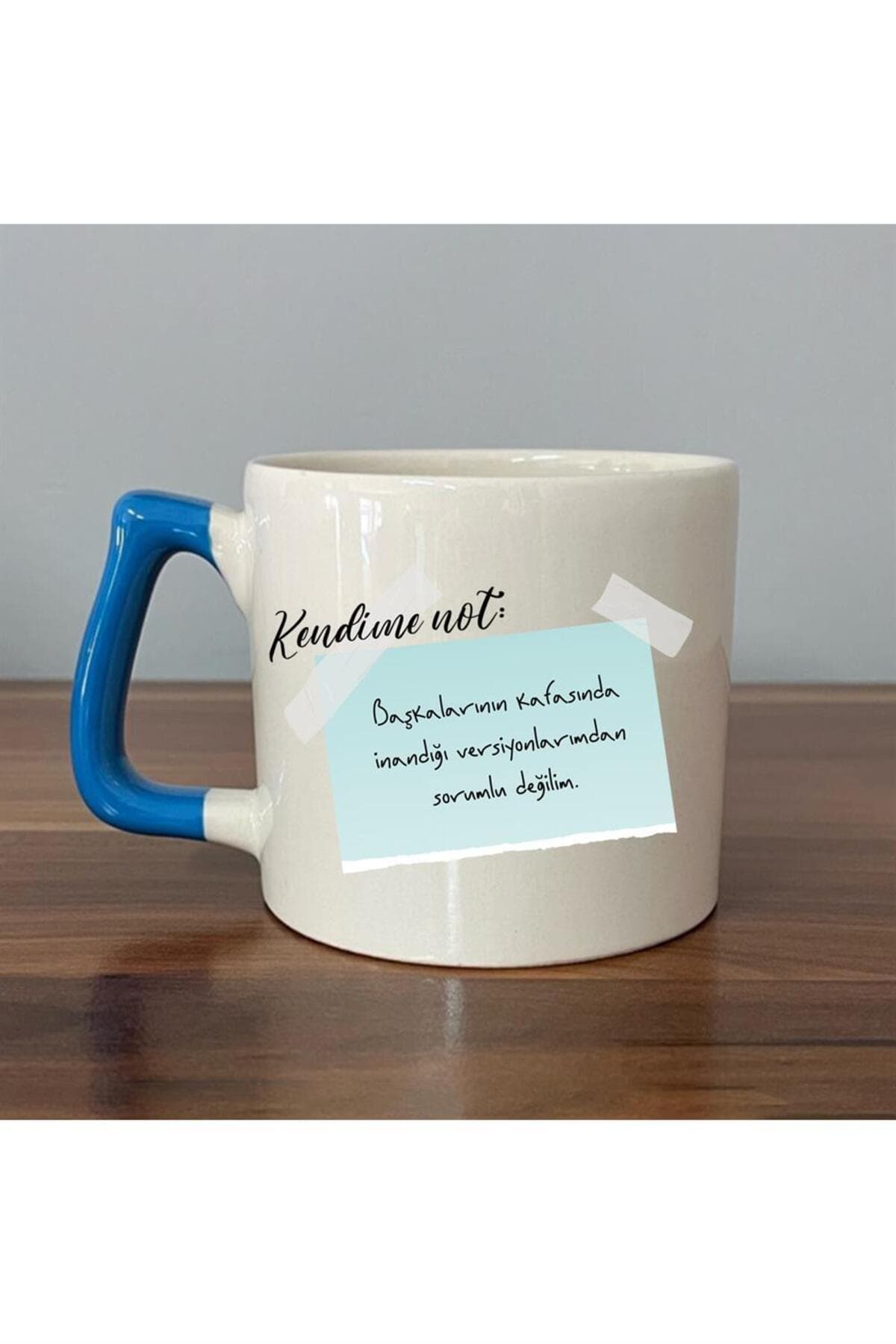 Kendime Not: Başkalarının Kafasında İnandığı Baskılı Mavi Kulplu Prime Kupa Bardak Fincan Mug