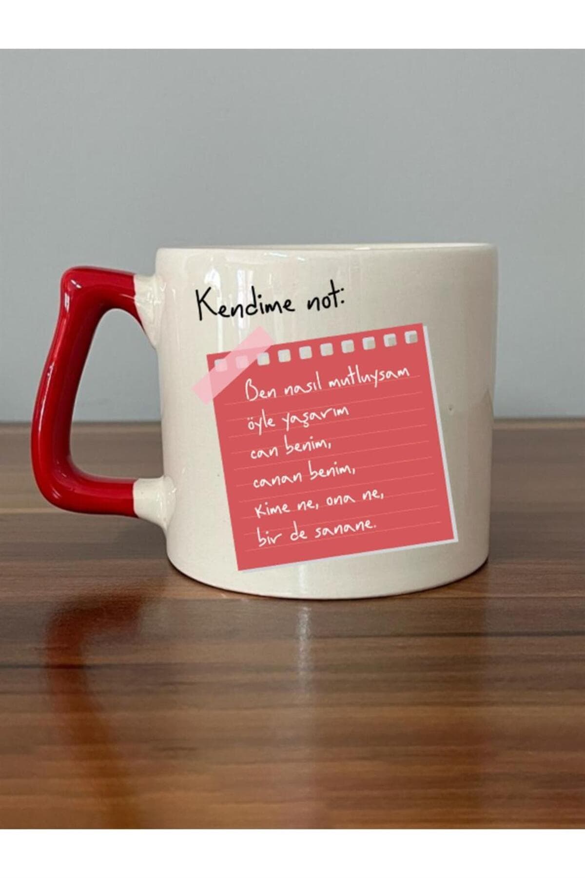 Kendime Not: Ben Nasıl Mutluysam Öyle Yaşarım Can Benim, Baskılı Kulplu Prime Kupa Bardak Fincan Mug