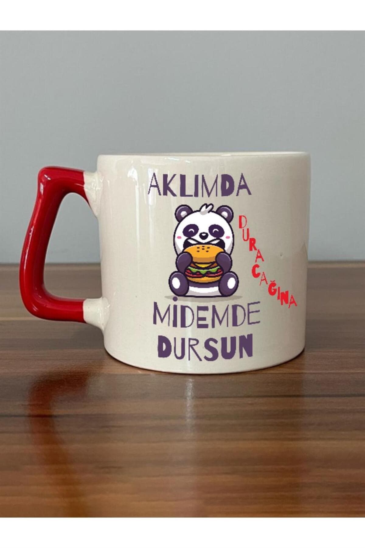 Aklımda Duracağına Midemde Dursun Baskılı Kırmızı Kulplu Prime Kupa Bardak Fincan Mug