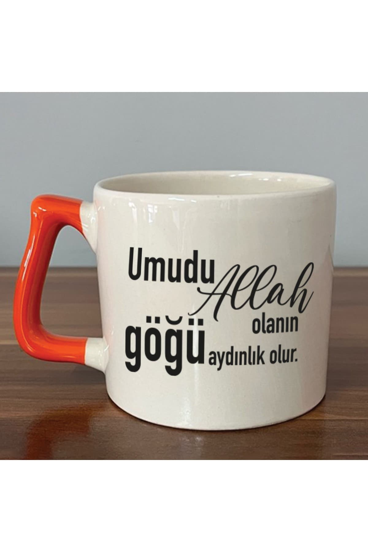 Umudu Allah Olanın Göğü Aydınlık Olur Baskılı Turuncu Kulplu Prime Kupa Bardak Fincan Mug