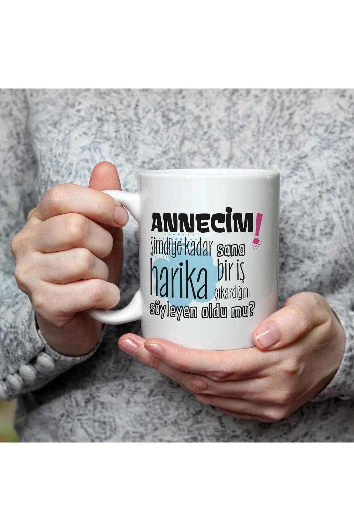 Annecim Şimdiye Kadar Sana Harika Baskılı Beyaz Kupa Bardak Fincan Mug