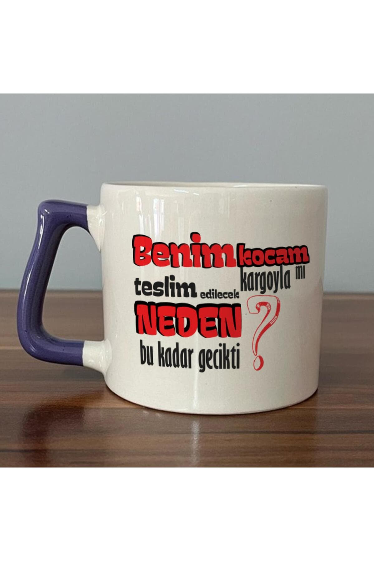 Benim Kocam Kargoyla Mı Teslim Edilecek Baskılı Mor Kulplu Prime Kupa - Sevgiliye Hediye Bardak