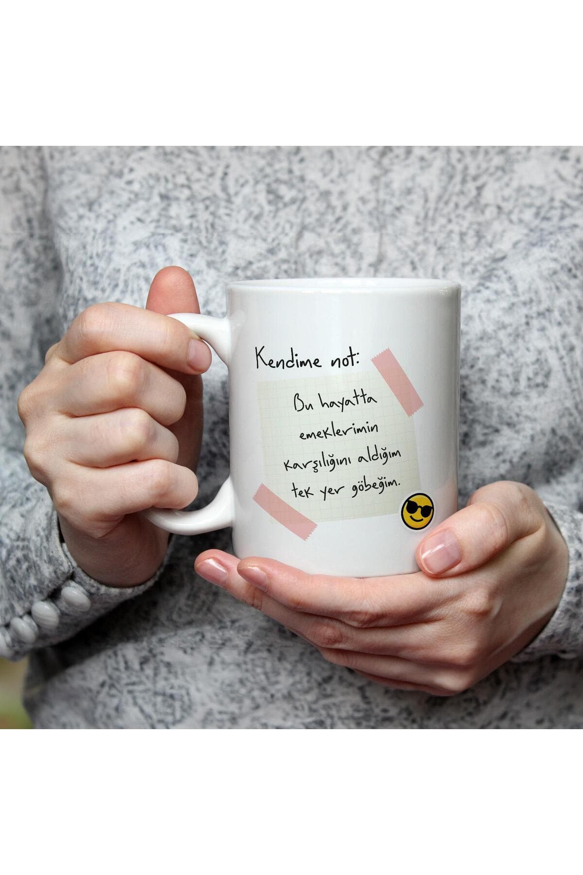 Kendime Not: Bu Hayatta Emeklerimin Karşılığını Baskılı Beyaz Kupa Bardak Fincan Mug