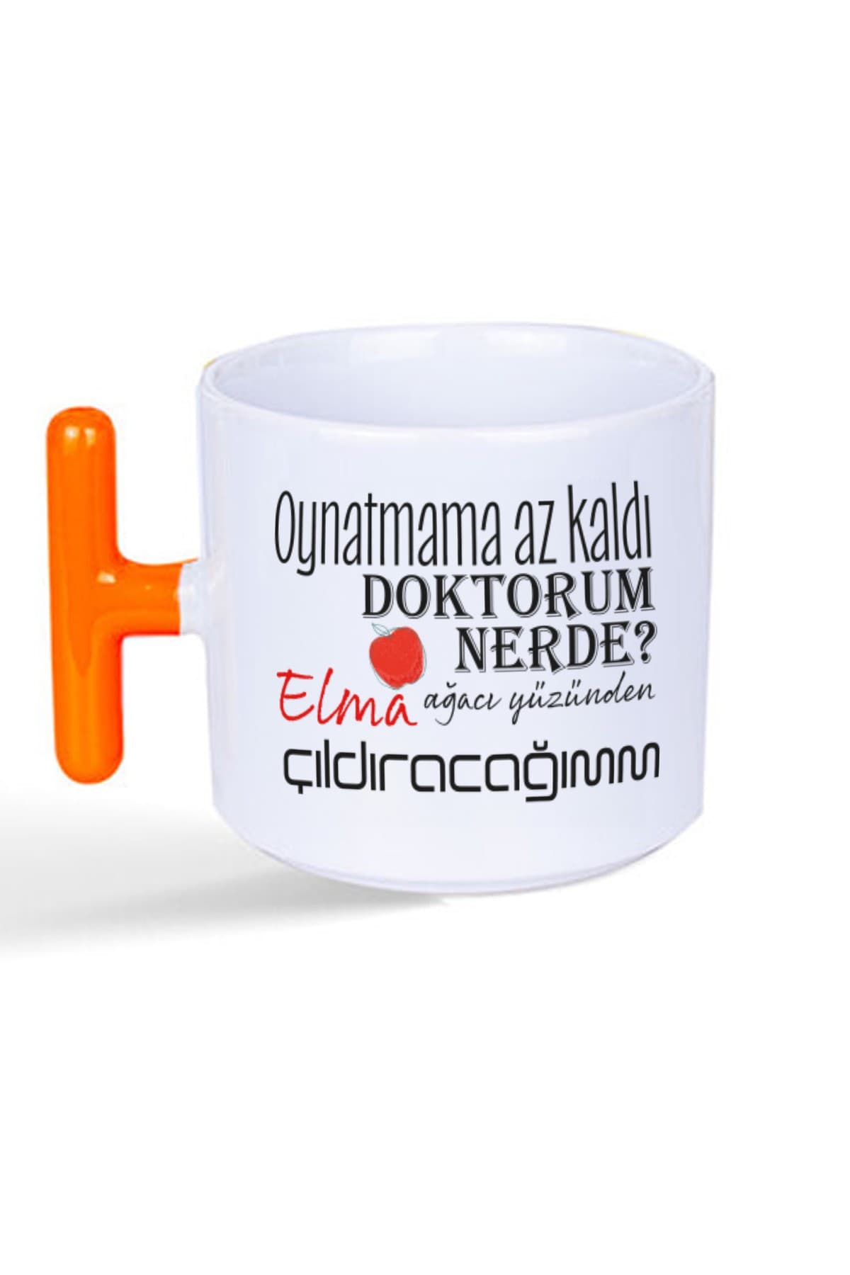 Oynatmama Az Kaldı Doktorum Nerede Baskılı Turuncu Kulplu T Kupa - Doktora Hediye Bardak Fincan Mug