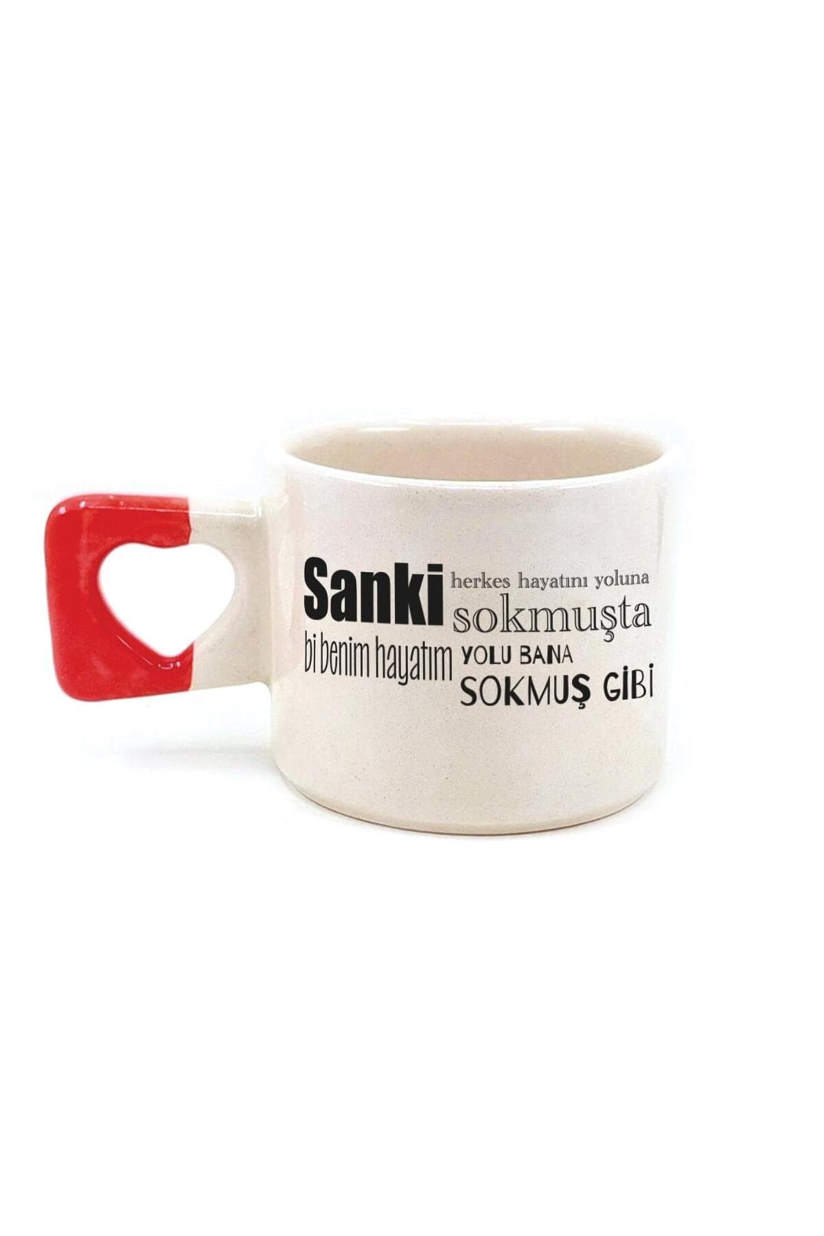 Sanki Herkes Hayatını Yoluna Sokmuşta Baskılı Kırmızı Kulplu Kalp Kupa Bardak Fincan Mug