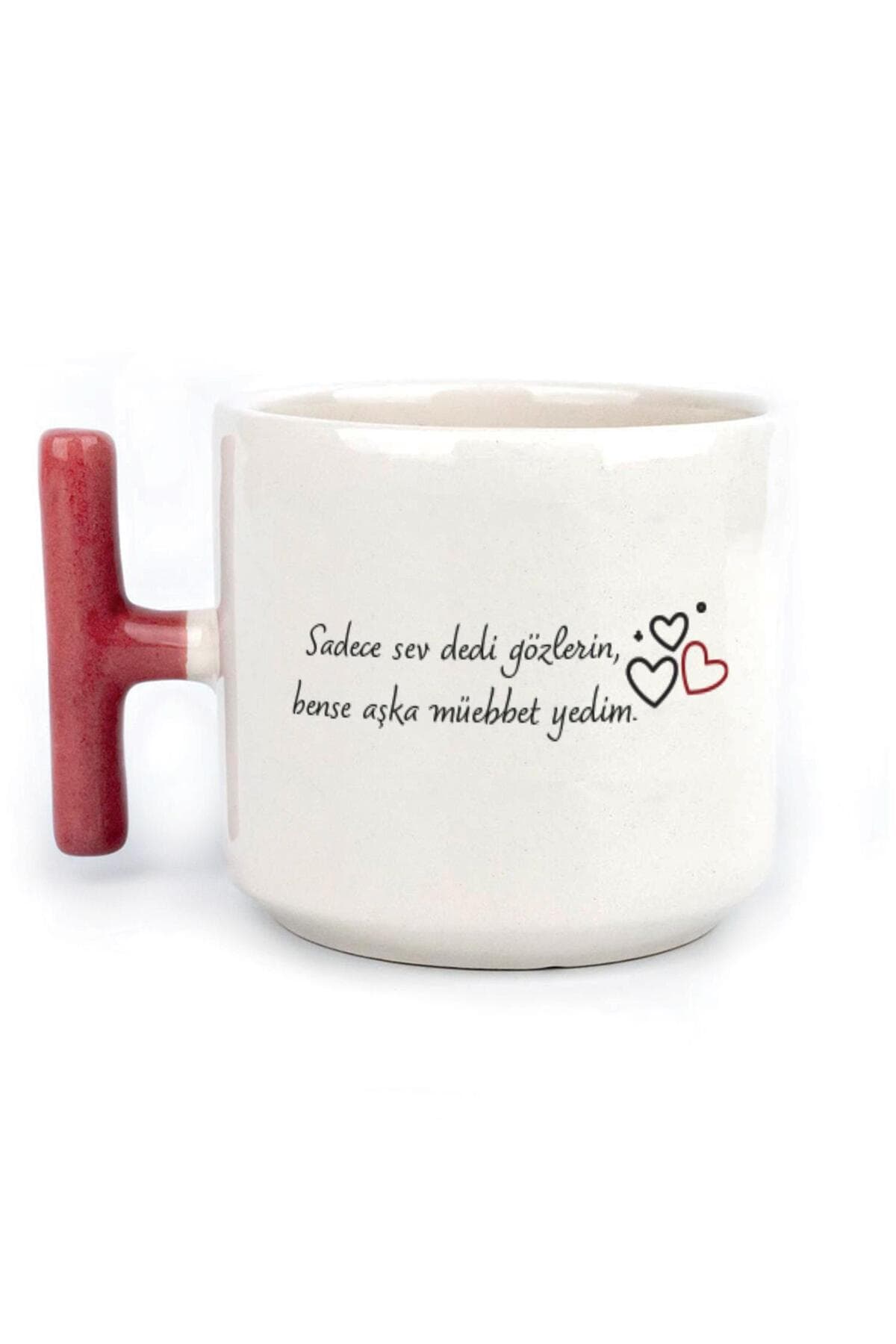 Sadece Sev Dedi Gözlerin Baskılı Kırmızı Kulplu T Kupa Bardak Fincan Mug