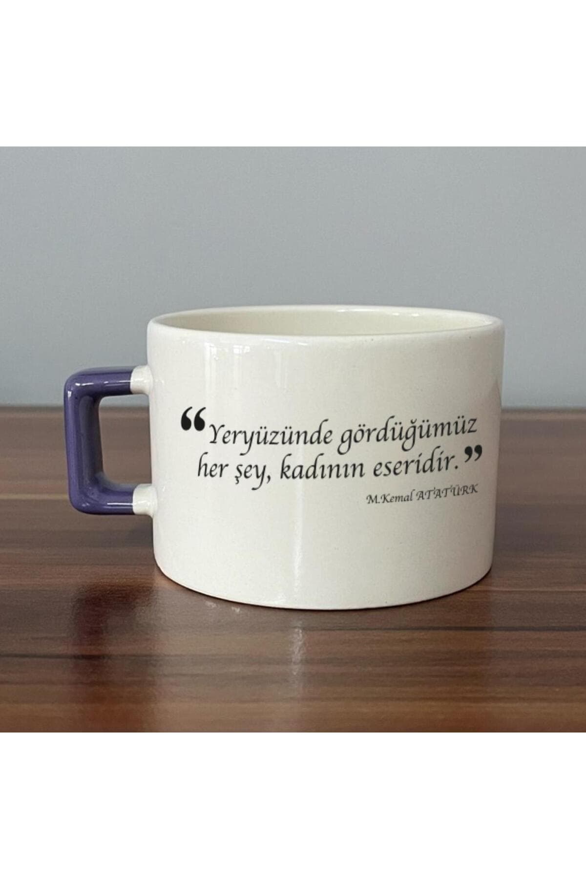 Yeryüzünde Gördüğümüz Her Şey, Kadının Eseridir Baskılı Mor Kulplu Kare Kupa Bardak Fincan Mug