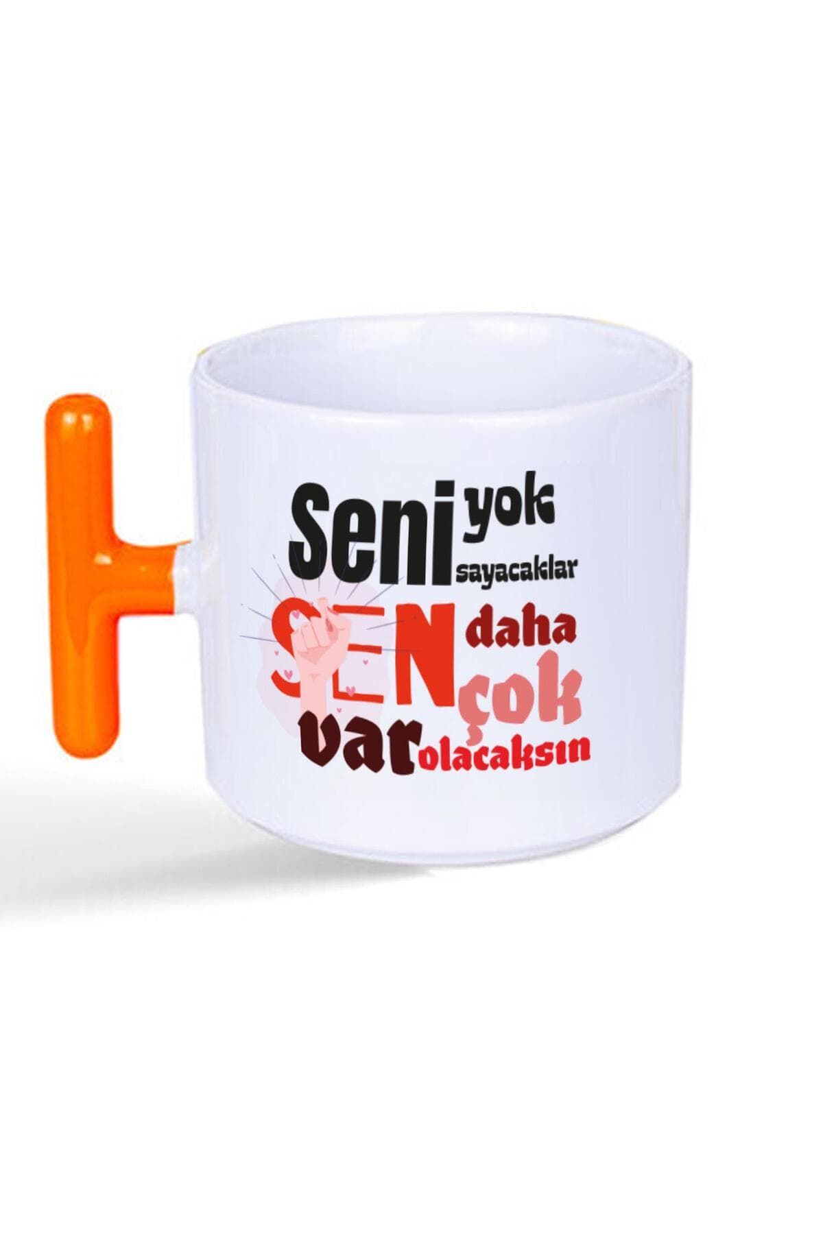 Seni Yok Sayacaklar Baskılı Turuncu Kulplu T Kupa - Kadınlar Günü Hediyesi Bardak Fincan Mug