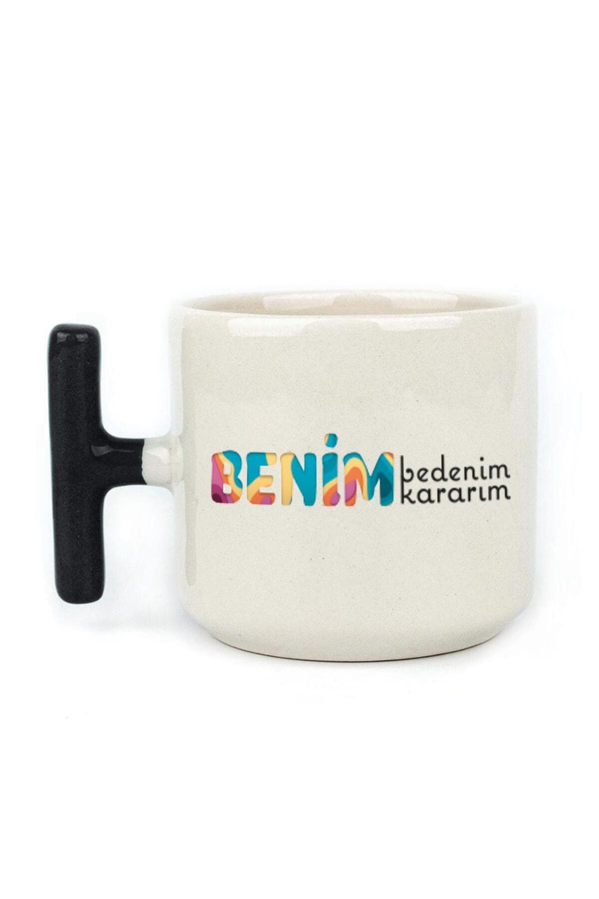 Benim Bedenim, Benim Kararım Baskılı Siyah Kulplu T Kupa - Kadınlar Günü Hediyesi Bardak Fincan Mug