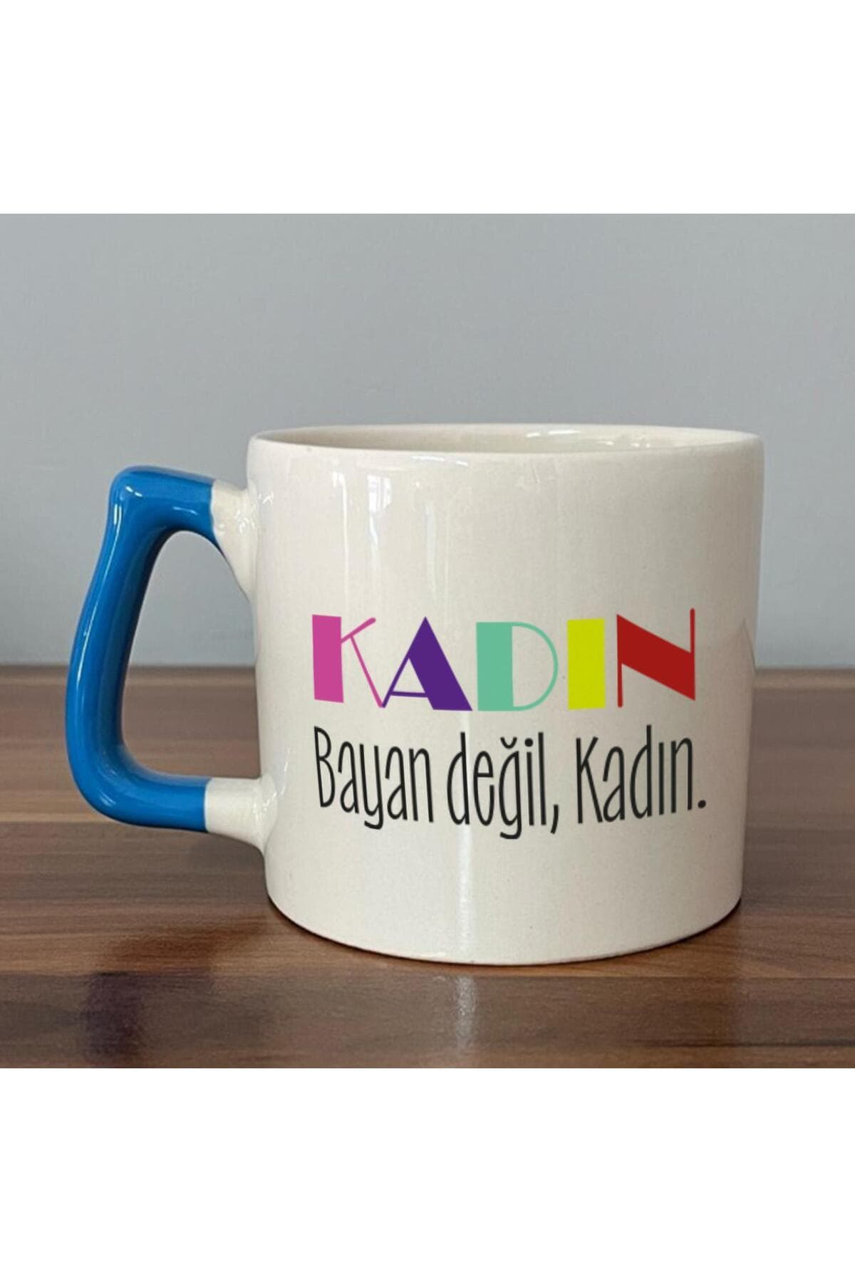 Kadın Değil Baskılı Mavi Kulplu Prime Kupa - Kadınlar Günü Hediyesi Bardak Fincan Mug