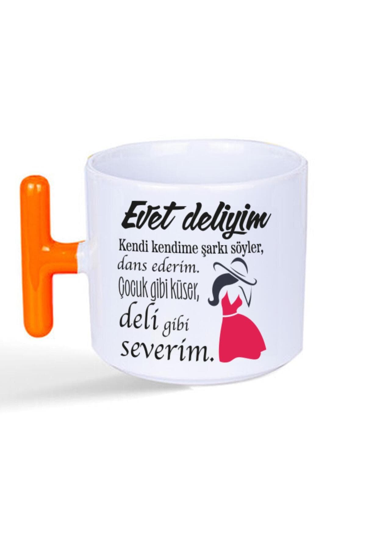 Evet Deliyim Baskılı Turuncu Kulplu T Kupa - Kadınlar Günü Hediyesi Bardak Fincan Mug