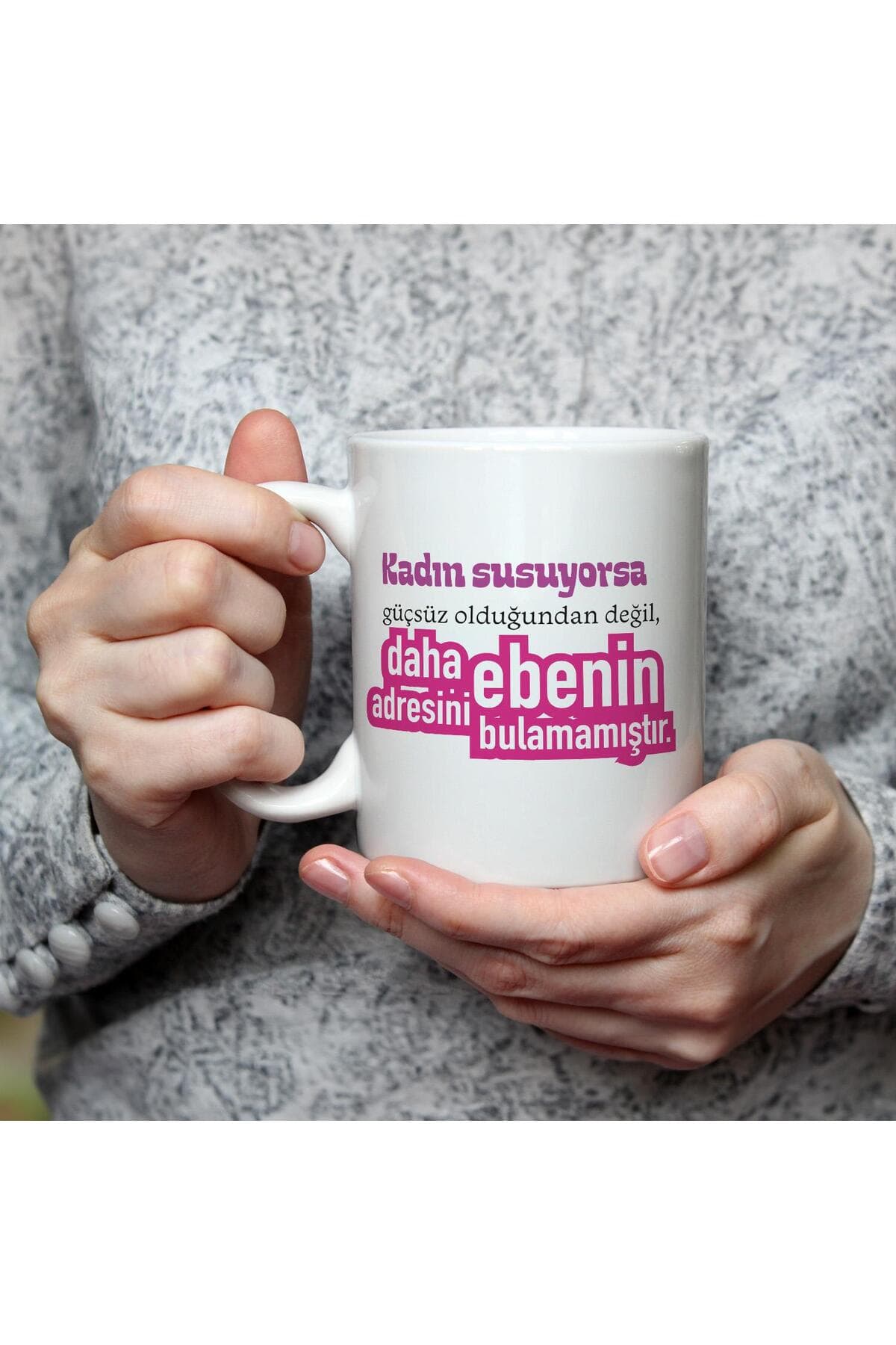Kadın Susuyorsa Baskılı Beyaz Kupa - Kadınlar Günü Hediyesi Bardak Fincan Mug
