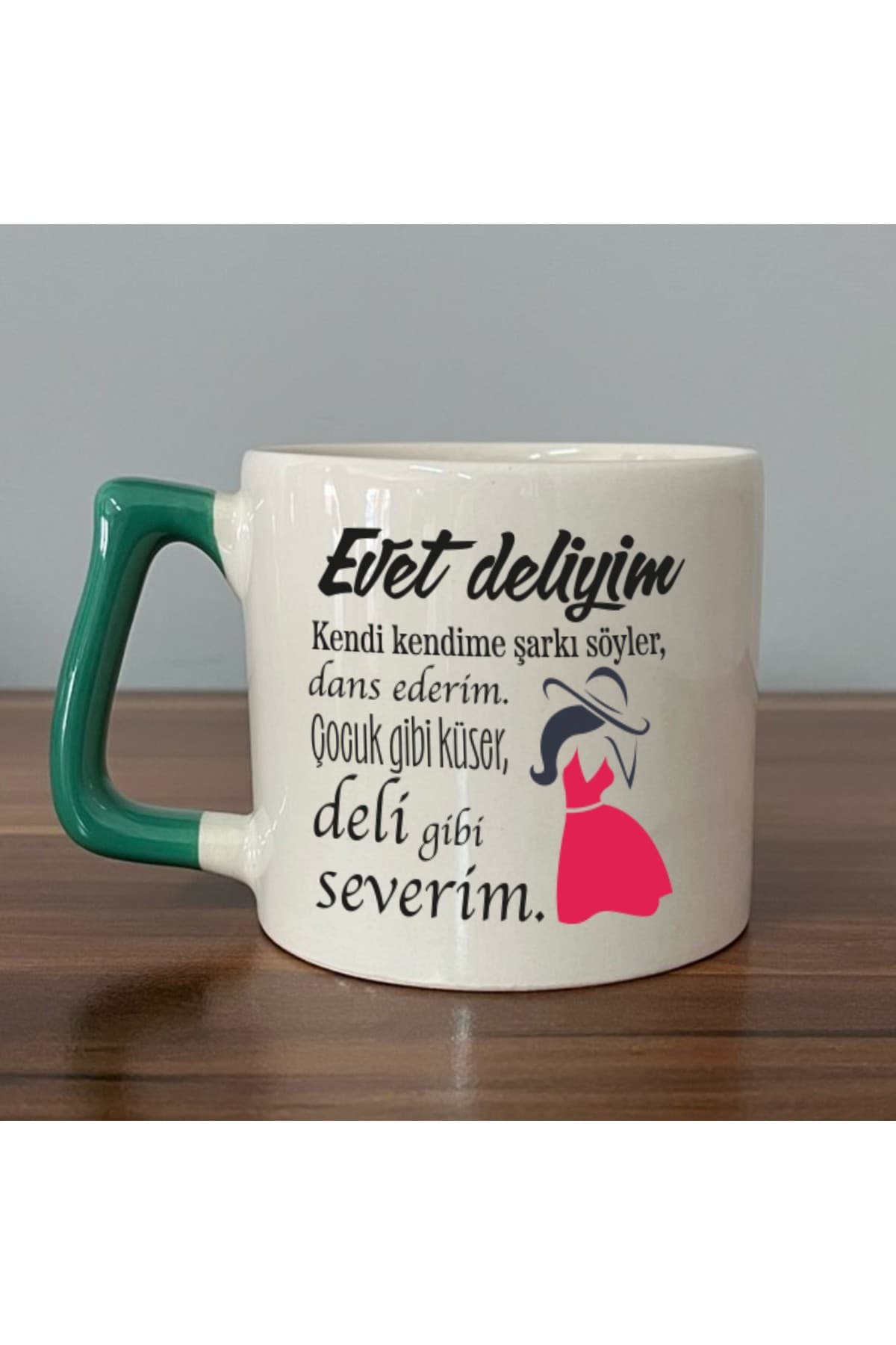 Evet Deliyim Baskılı Yeşil Kulplu Prime Kupa - Kadınlar Günü Hediyesi Bardak Fincan Mug