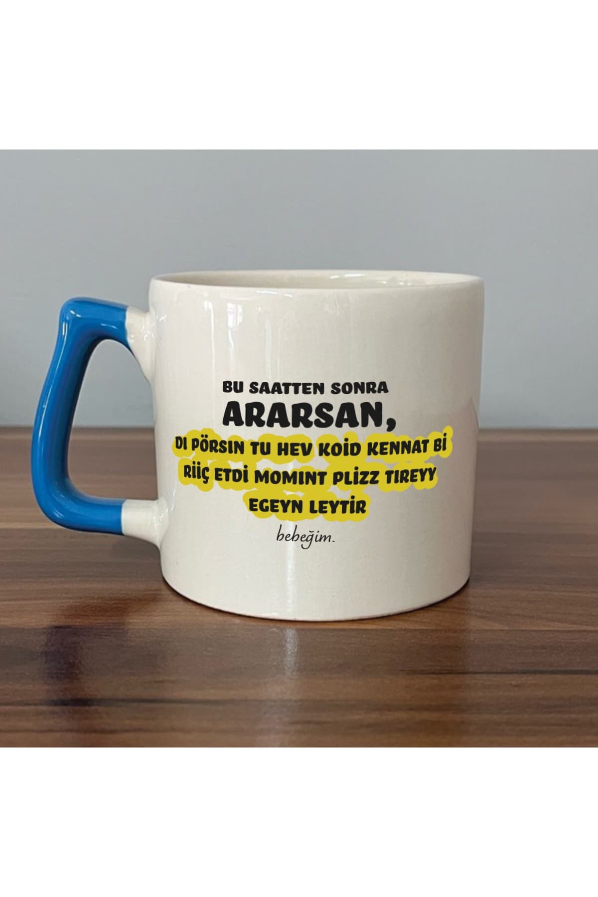Bu Saatten Sonra Ararsan Baskılı Mavi Kulplu Prime Kupa Bardak Fincan Mug
