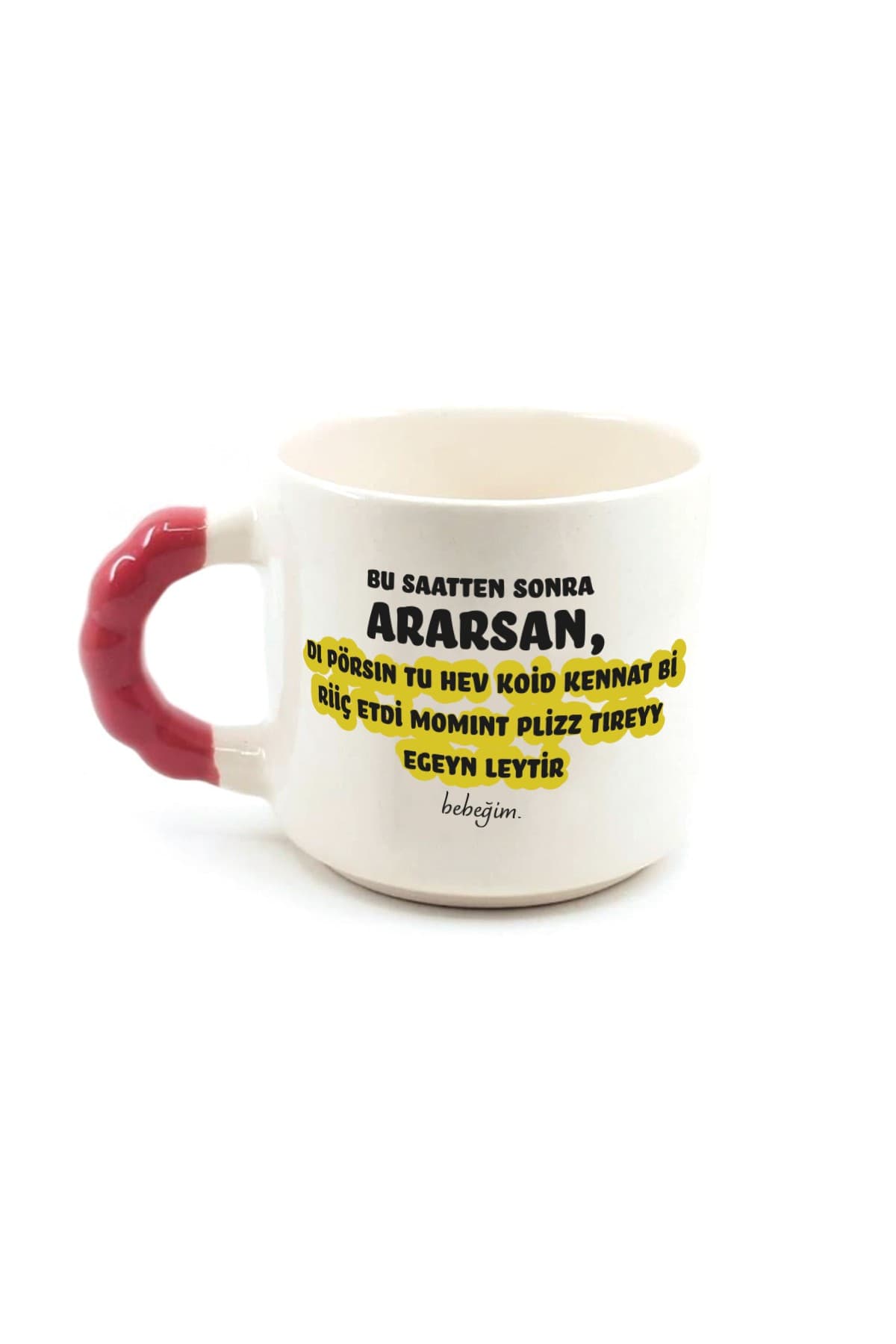 Bu Saatten Sonra Ararsan Baskılı Kırmızı Kulplu Boncuk Kupa Bardak Fincan Mug