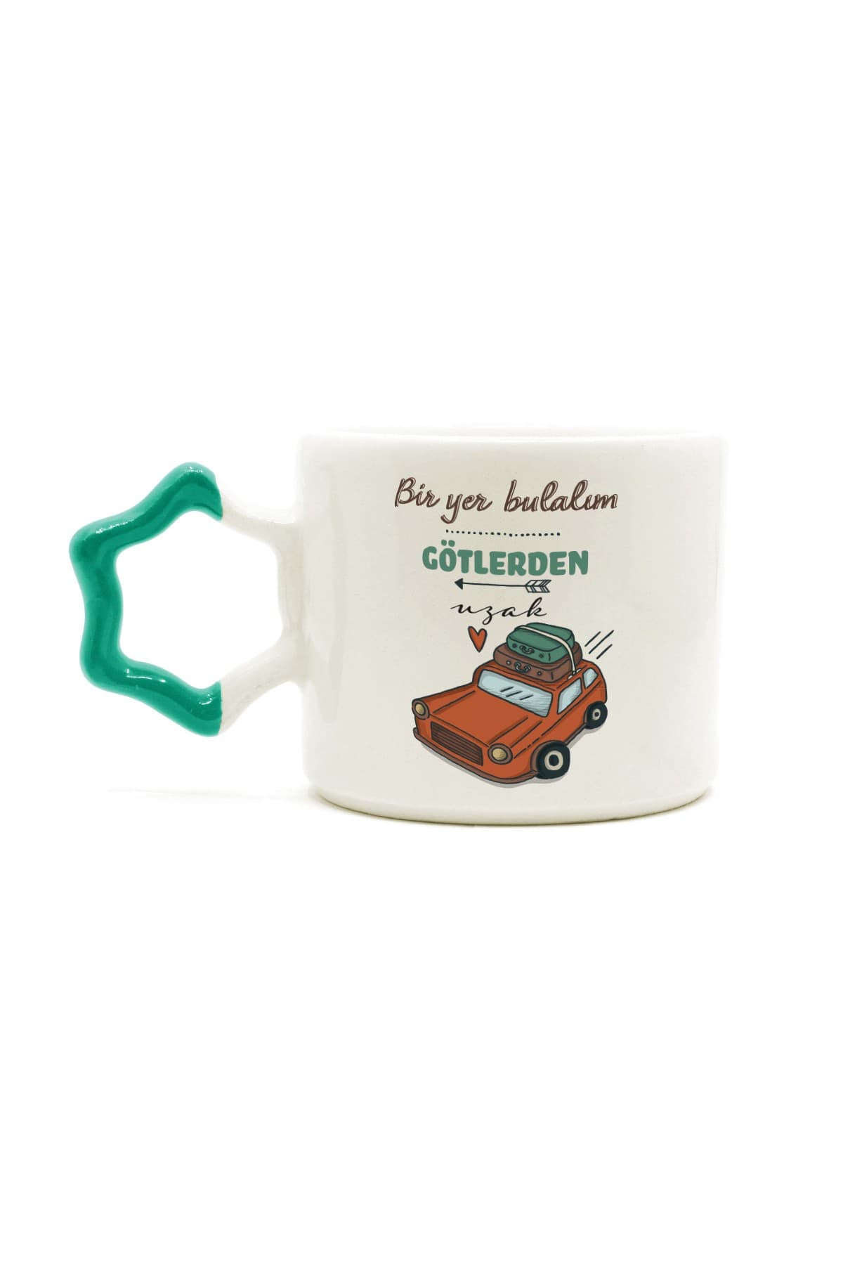 Bir Yer Bulalım G*tlerden Uzak Baskılı Yeşil Kulplu Yıldız Kupa - Komik Hediye Bardak Fincan Mug