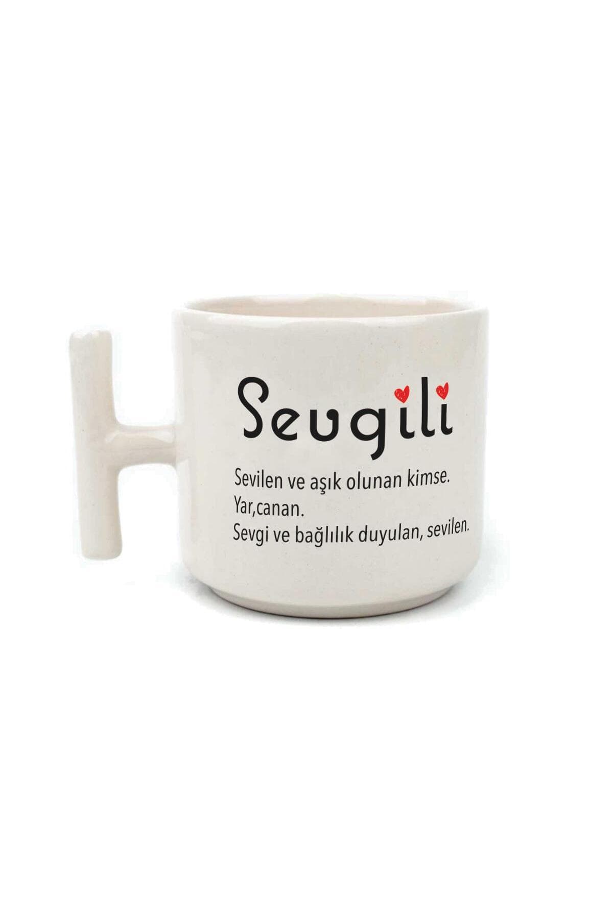 Sevgili Baskılı Beyaz Kulplu T Kupa - Sevgiliye Hediye Bardak Fincan Mug