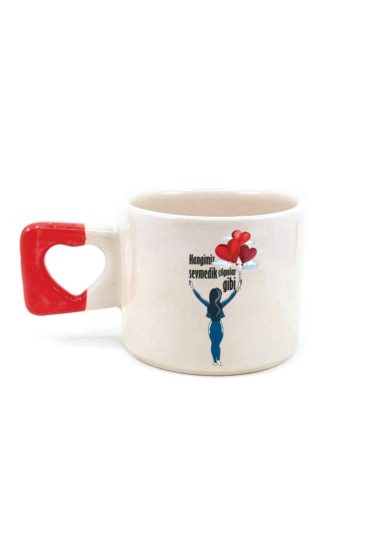 Hangimiz Sevmedik Çılgınlar Gibi Balonlu Kız Baskılı Kırmızı Kulplu Kalp Kupa Bardak Fincan Mug