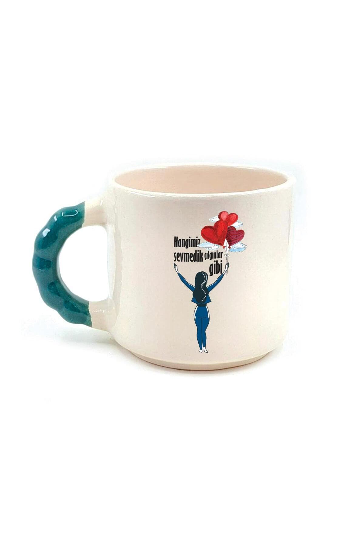 Hangimiz Sevmedik Çılgınlar Gibi Balonlu Kız Baskılı Yeşil Kulplu Boncuk Kupa Bardak Fincan Mug