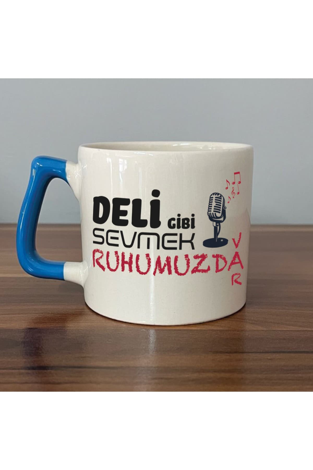 Deli Gibi Sevmek Ruhumuzda Var Baskılı Mavi Kulplu Prime Kupa Bardak Fincan Mug