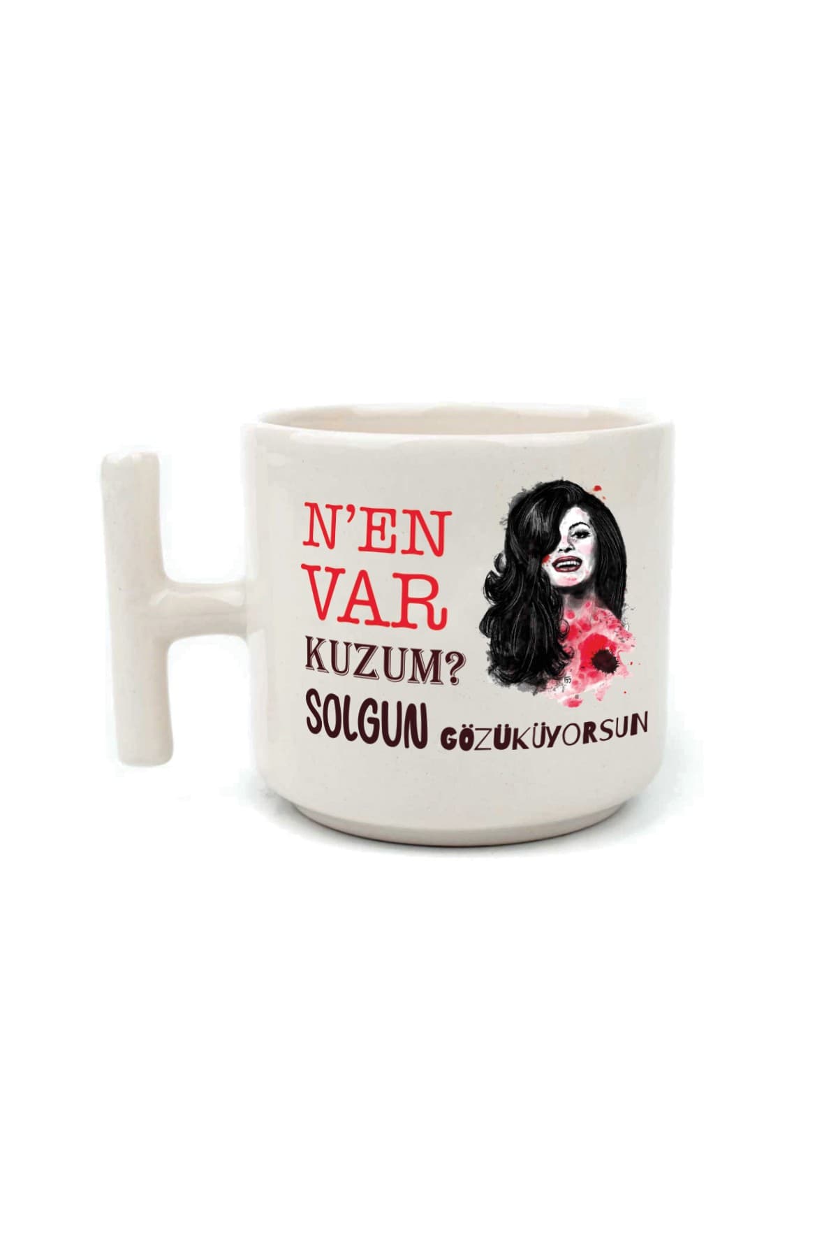 Nen Var Kuzum? Baskılı Beyaz Kulplu T Kupa Bardak Fincan Mug