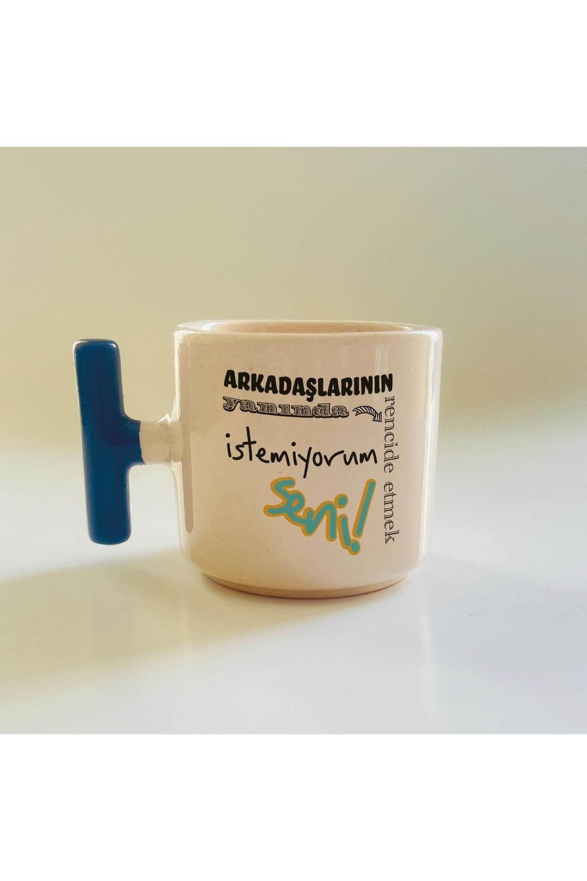 Rencide Etmek İstemiyorum Baskılı Mavi Kulplu T Kupa - Öğretmenler Günü Hediyesi Bardak Fincan Mug