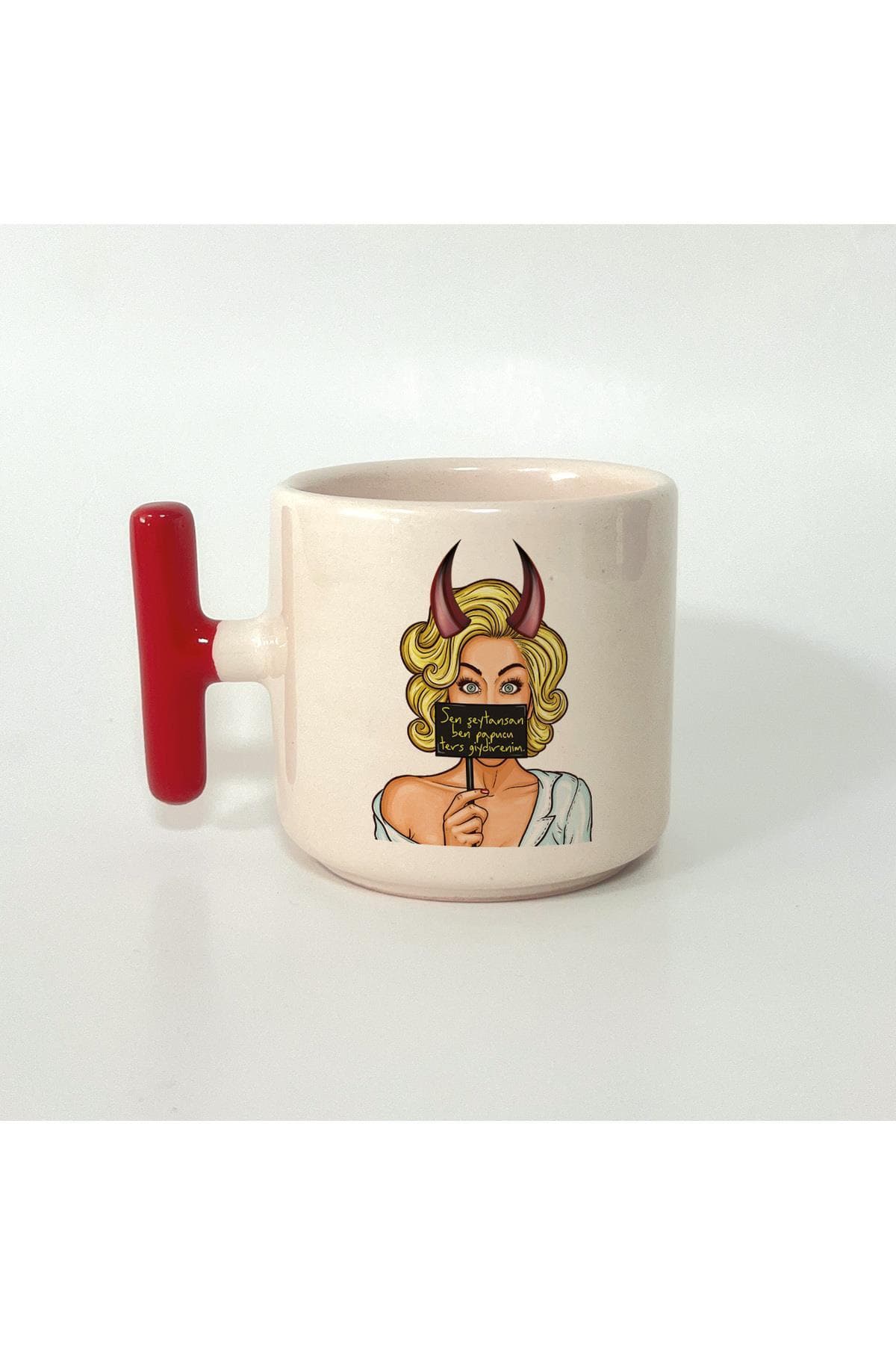 Sen Şeytansan Ben Pabucu Ters Giydirenim Baskılı Kırmızı Kulplu T Kupa Bardak Fincan Mug