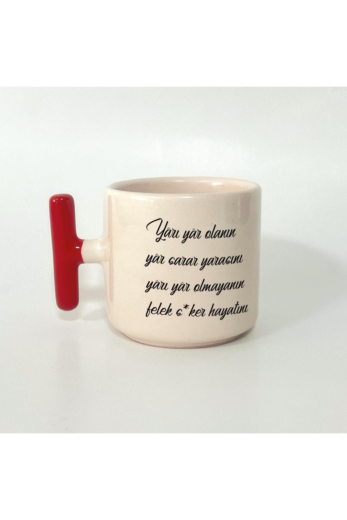 Yarı Yar Olanın Yar Sarar Yarasını Baskılı Kırmızı Kulplu T Kupa Bardak Fincan Mug