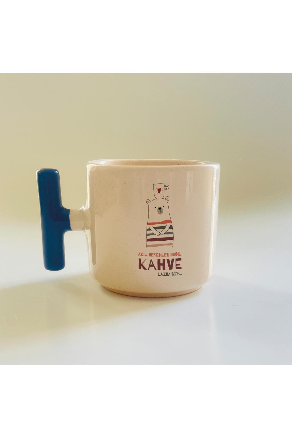 Akıl Verenler Değil Kahve Lazım Bize Baskılı Mavi Kulplu T Kupa Bardak Fincan Mug